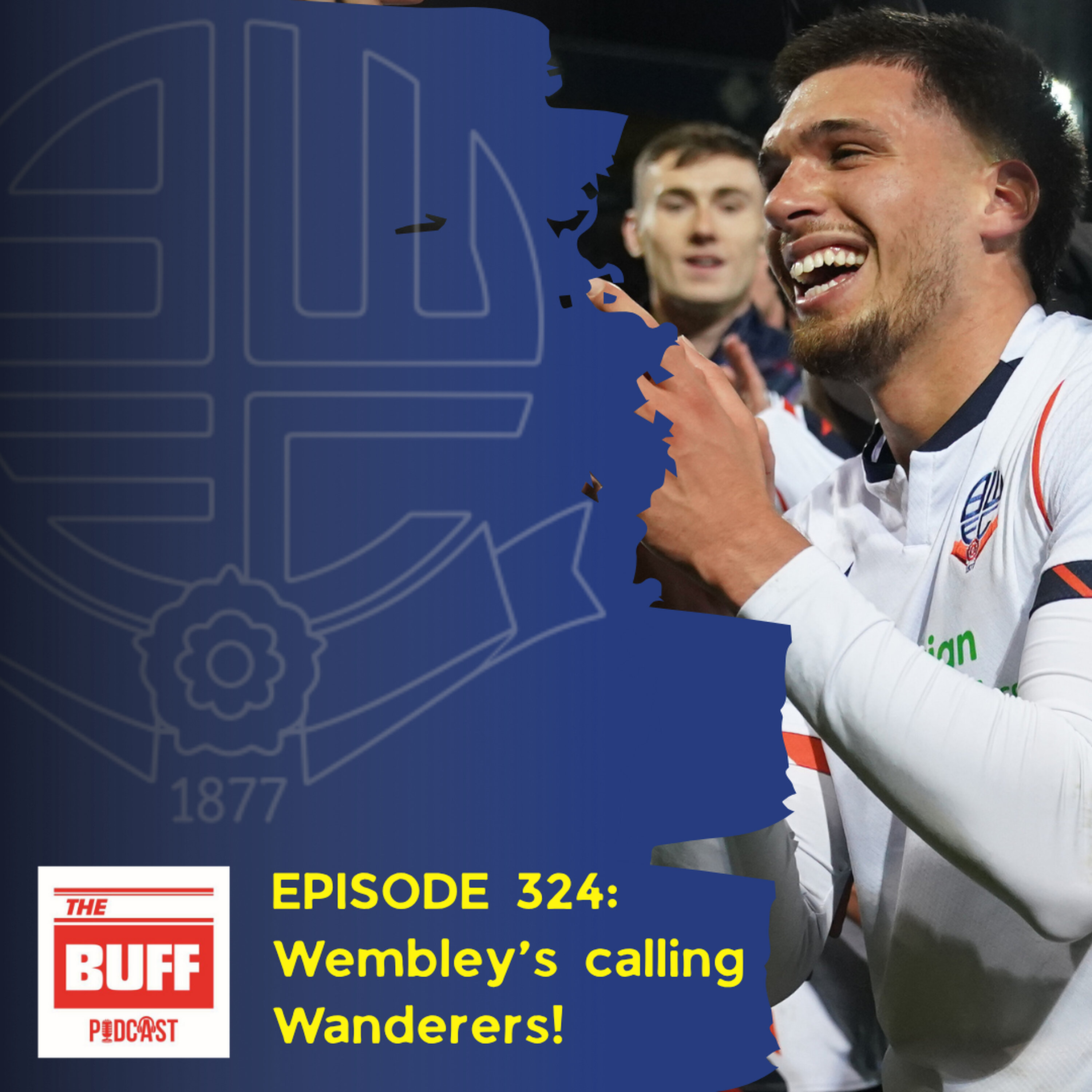 Wembley's calling for Wanderers: Your play-off final appetiser! episode artwork
