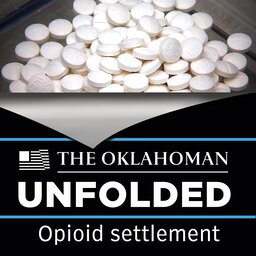 Oklahoman Unfolded: Opioid settlement