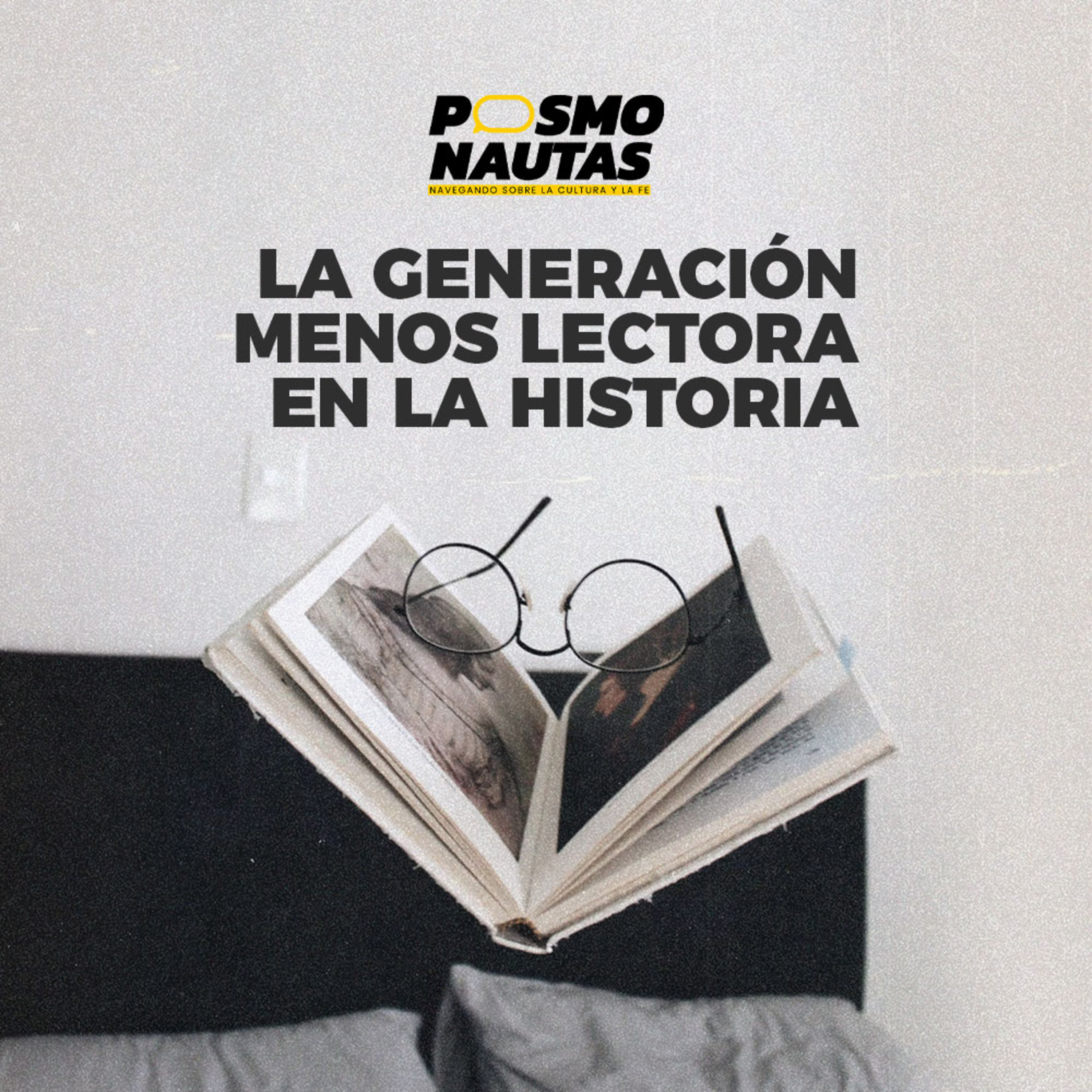 EP22. La generación menos lectora de la historia