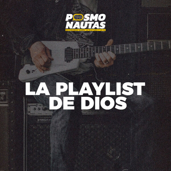 EP38. La playlist de Dios: la música en la adoración