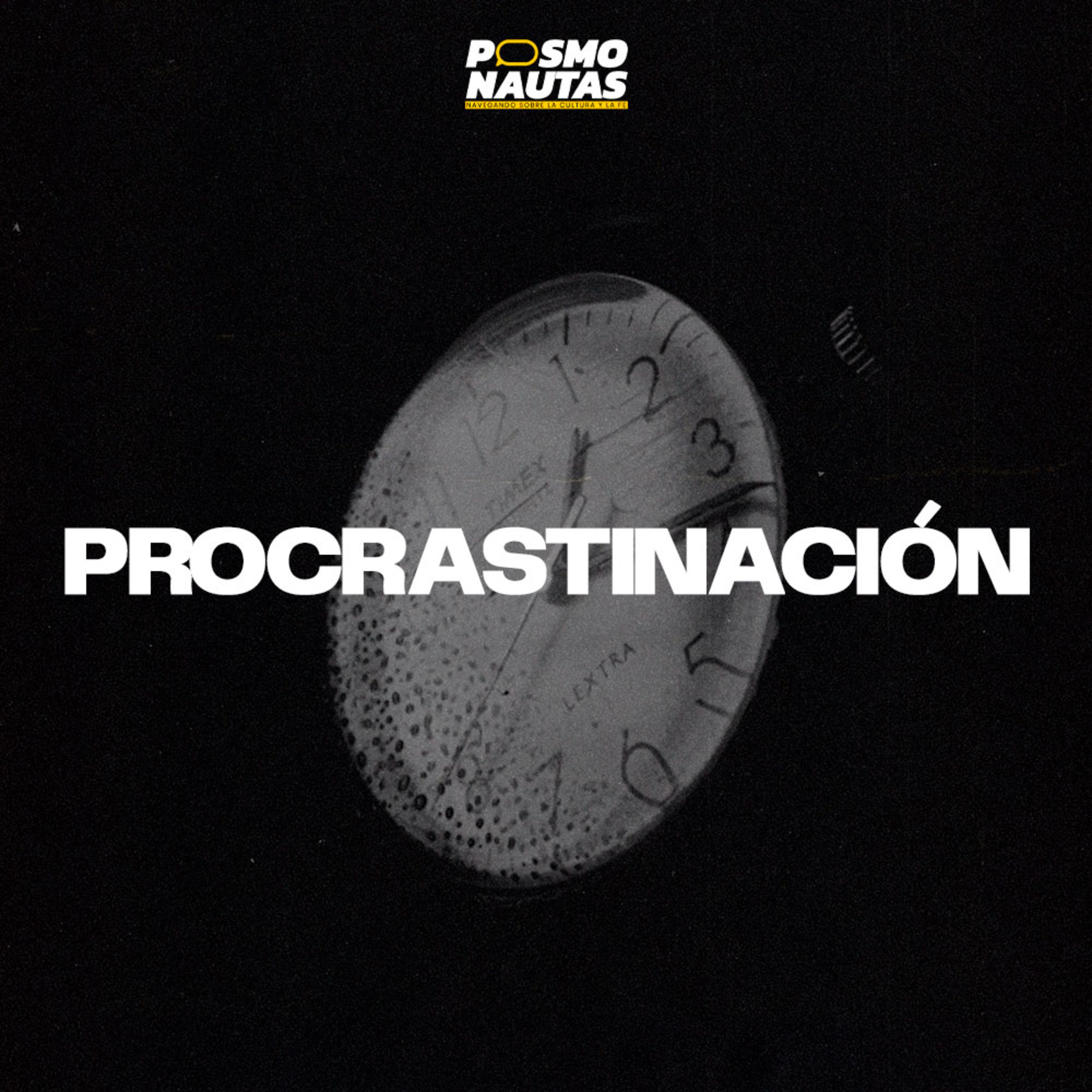 EP63. Procrastinar también es un problema espiritual
