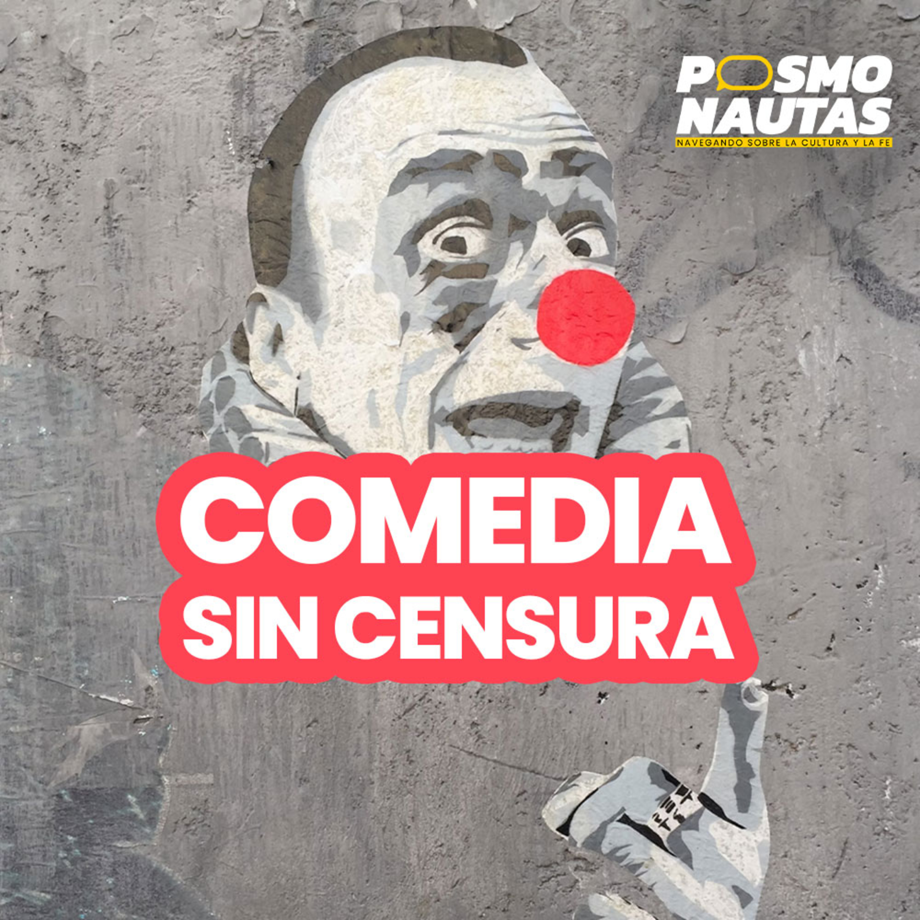 EP13. Comedia sin censura
