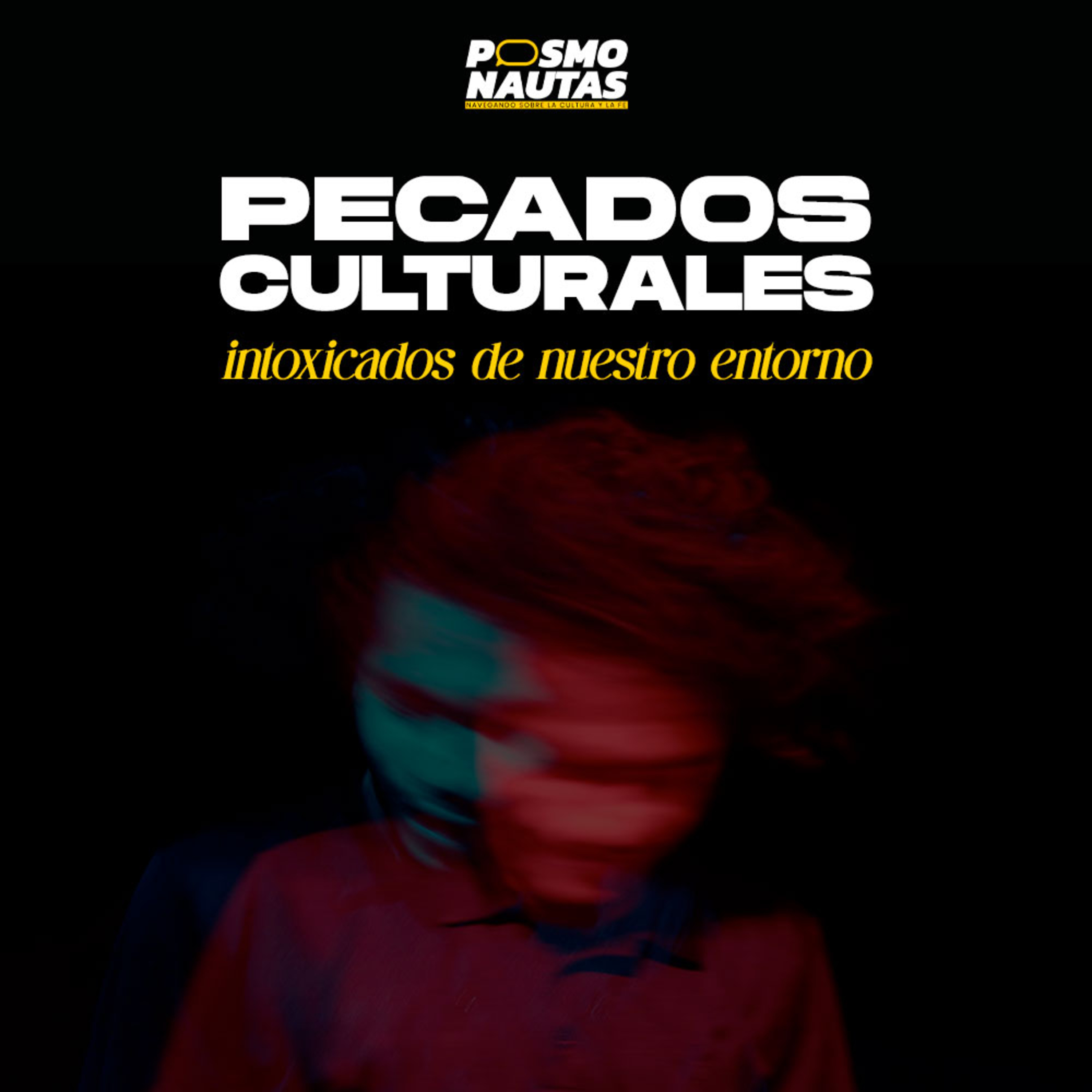EP46. Pecados culturales: intoxicados de nuestro entorno