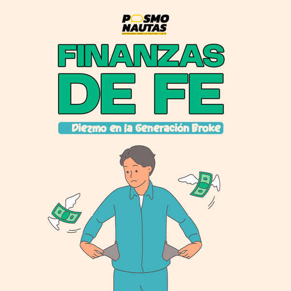 EP67. Finanzas de fe: Diezmo en la Generación Broke