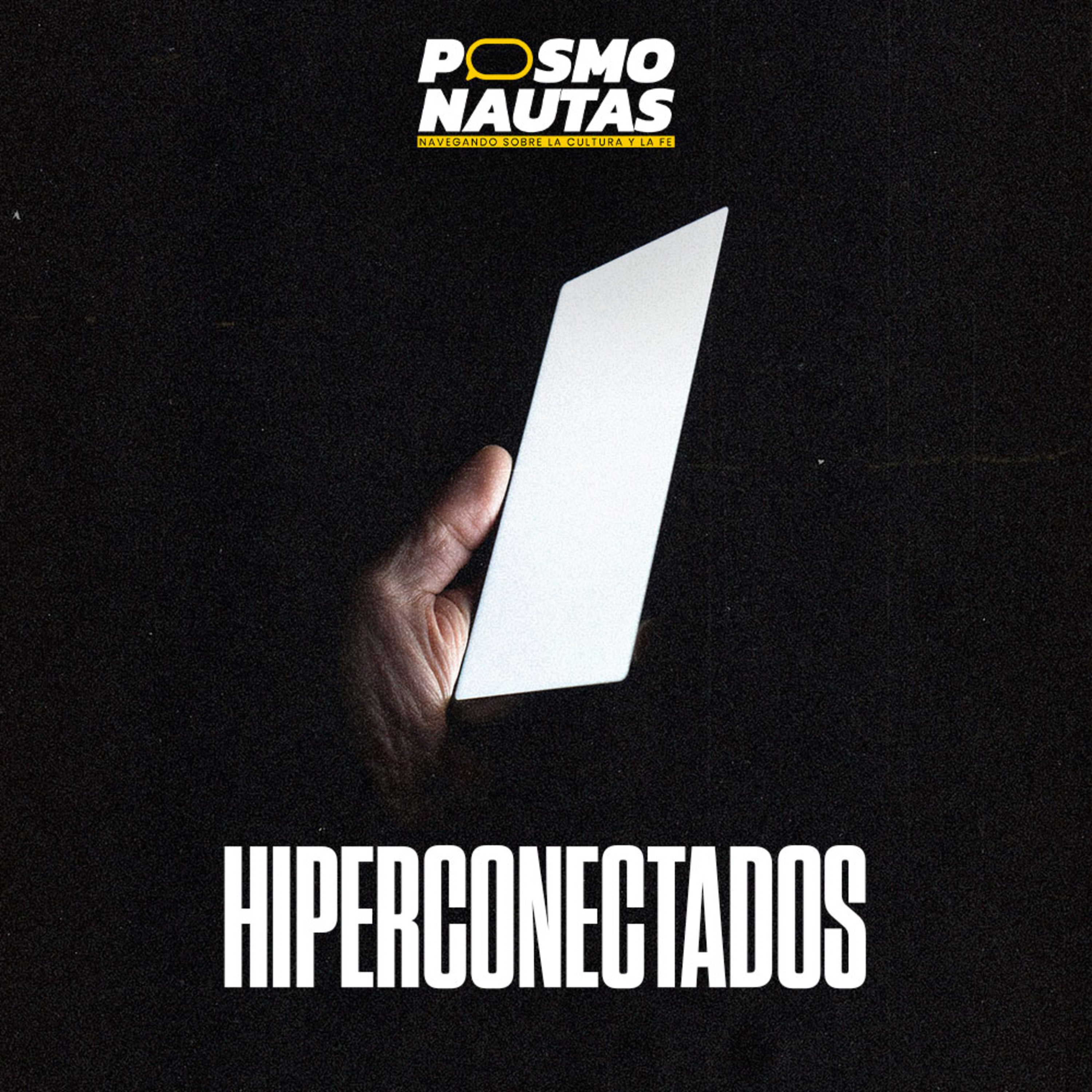 EP14. Hiperconectados