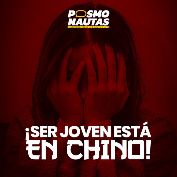 EP11. ¡Ser joven está en chino!