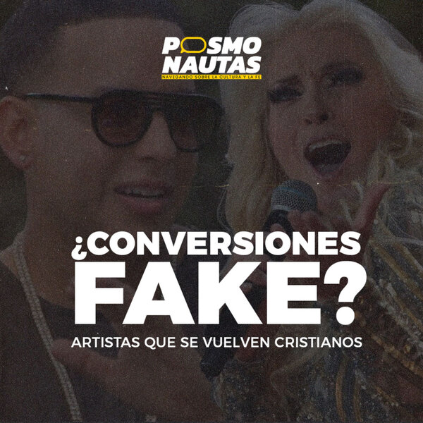 EP29. ¿Conversiones fake? Artistas que se vuelven cristianos