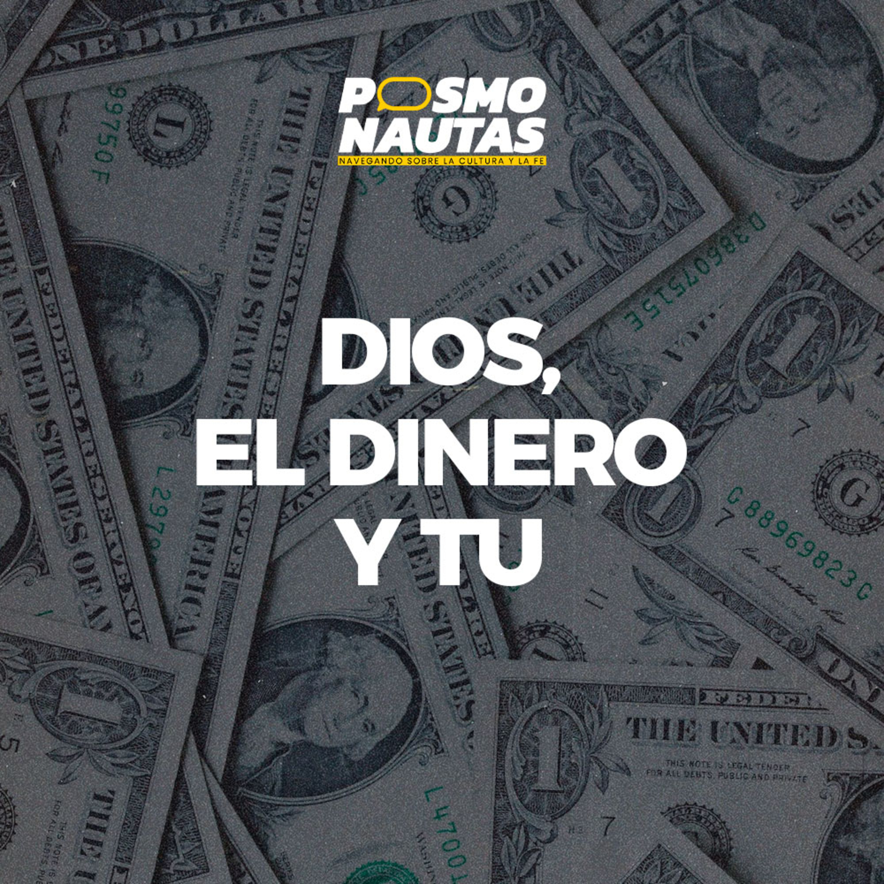 EP35. Dios, el dinero y tú