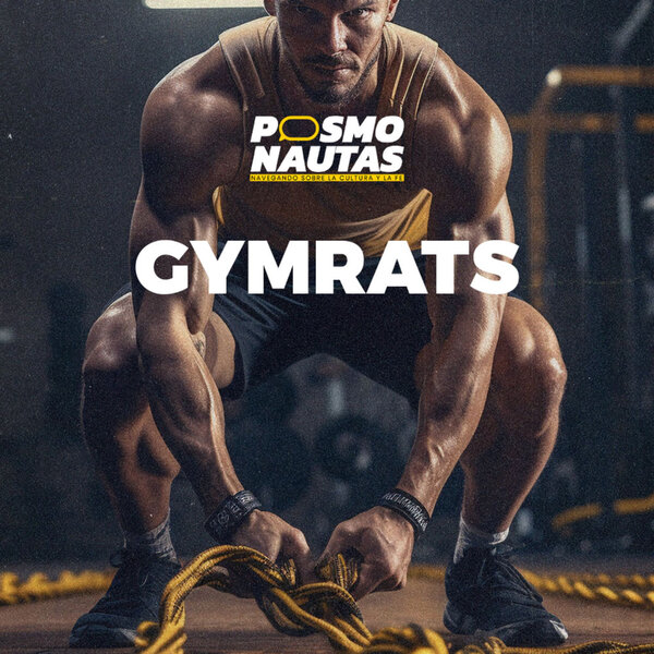 EP26. Gym rats: ¿disciplina u obsesión?