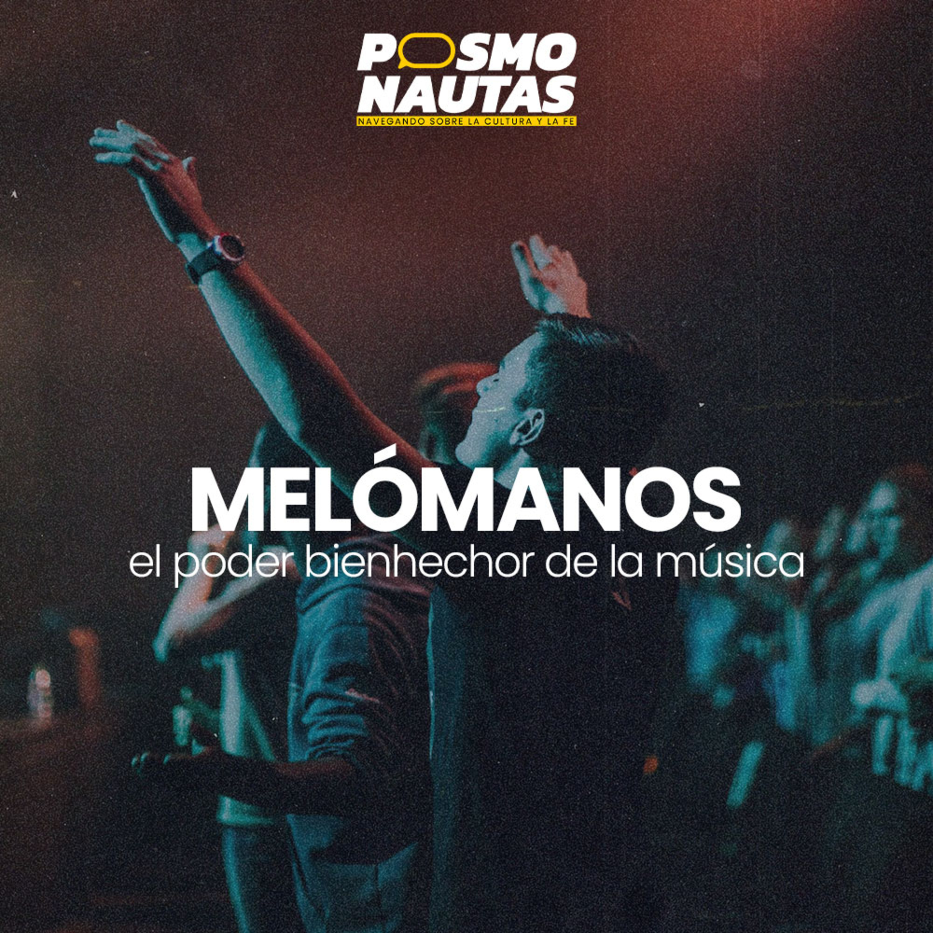 EP19. Melómanos: el poder bienhechor de la música