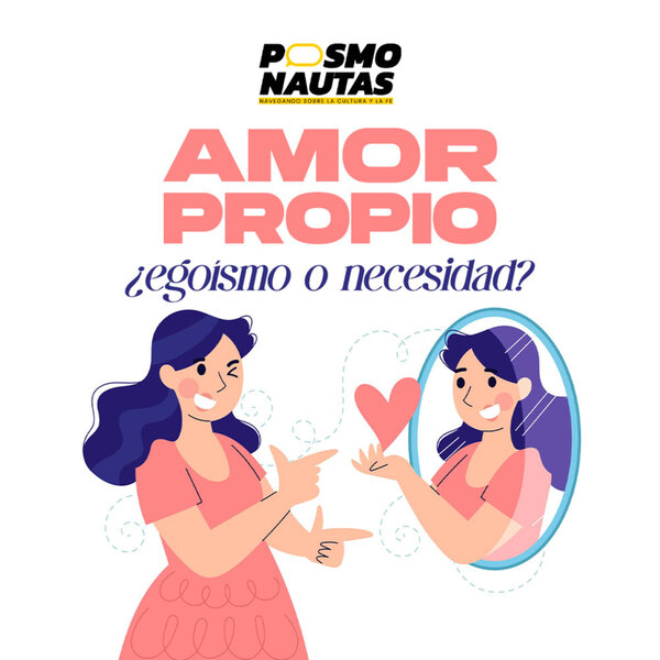 EP47. Amor propio