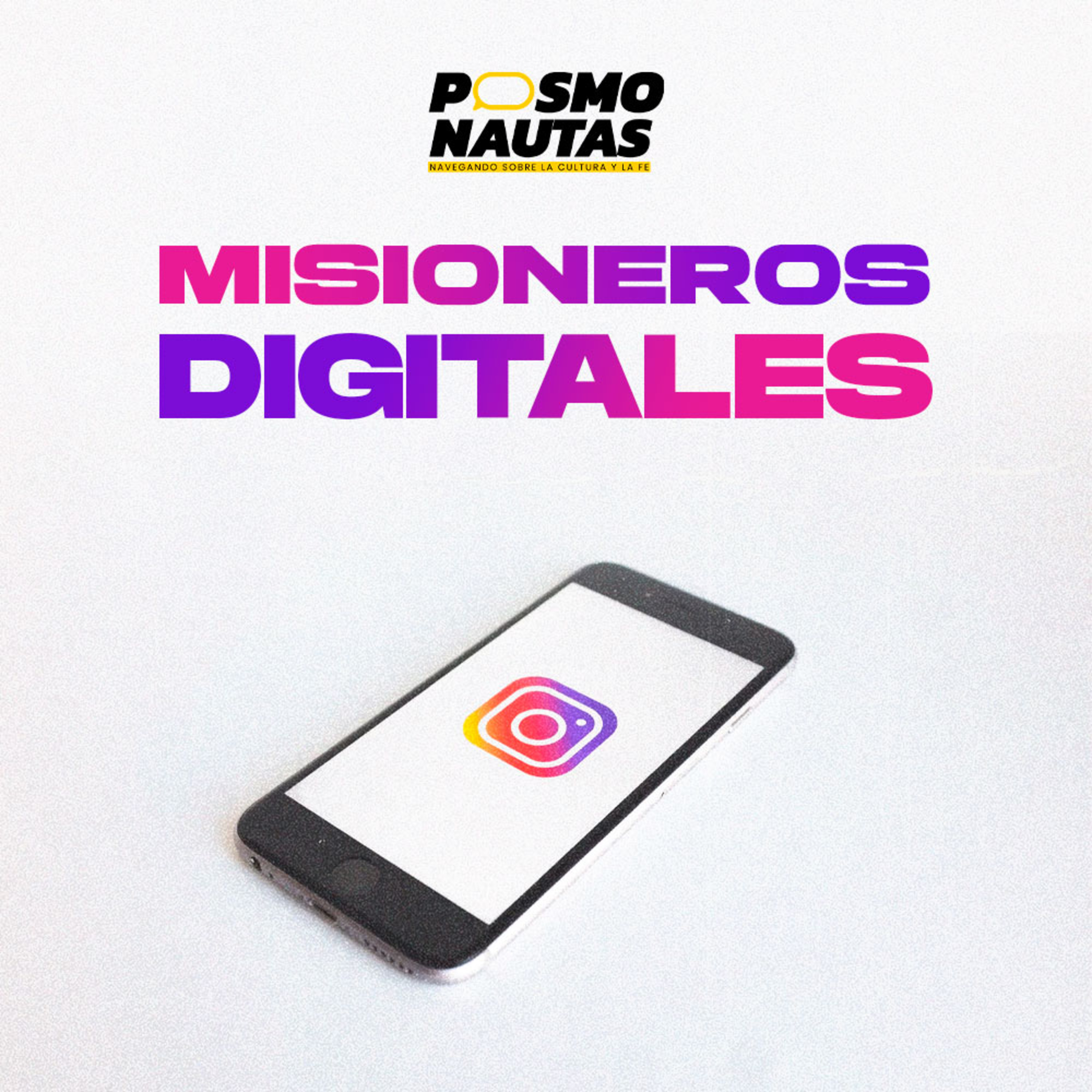 EP48. Misioneros digitales