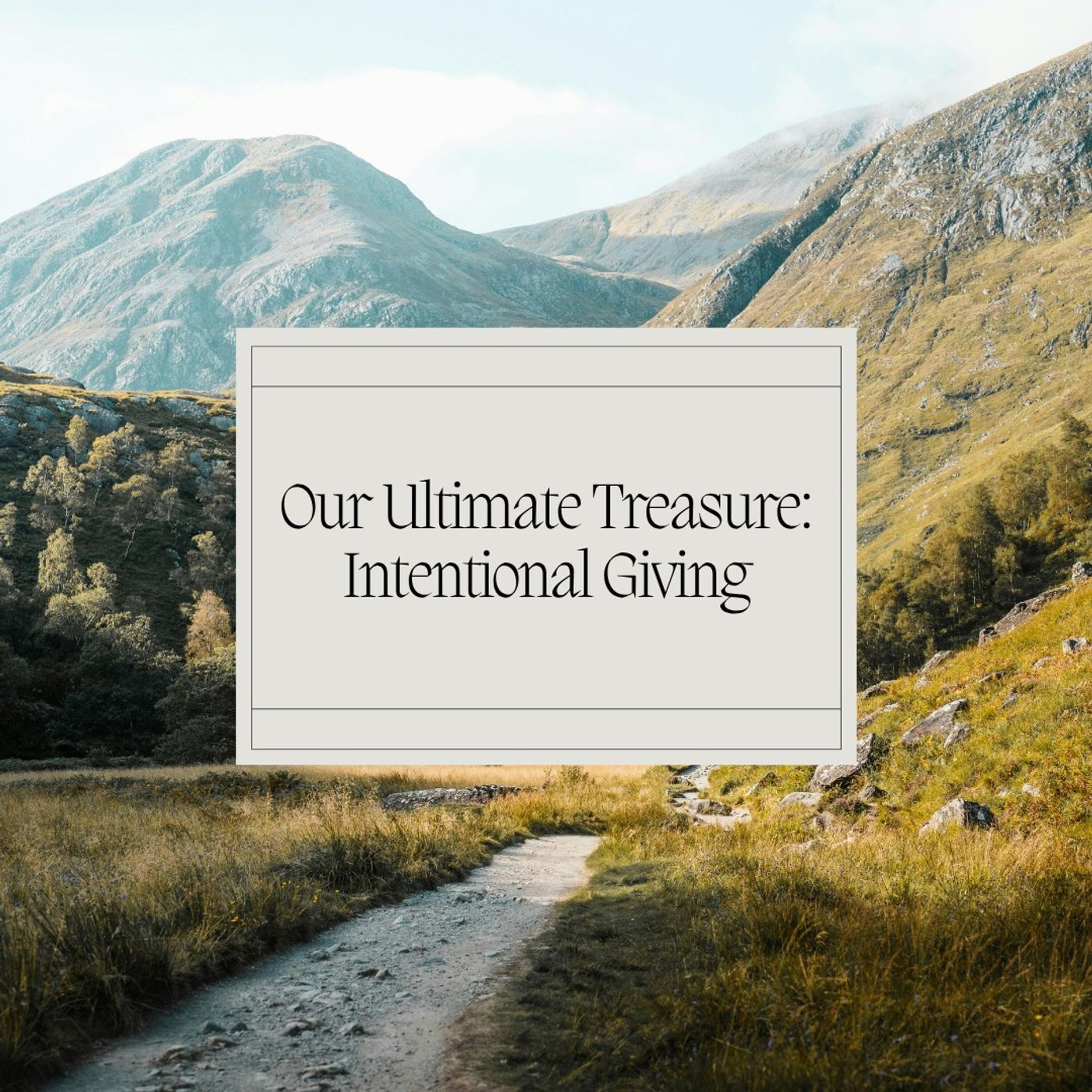 Our Ultimate Treasure: Intentional Giving episode artwork