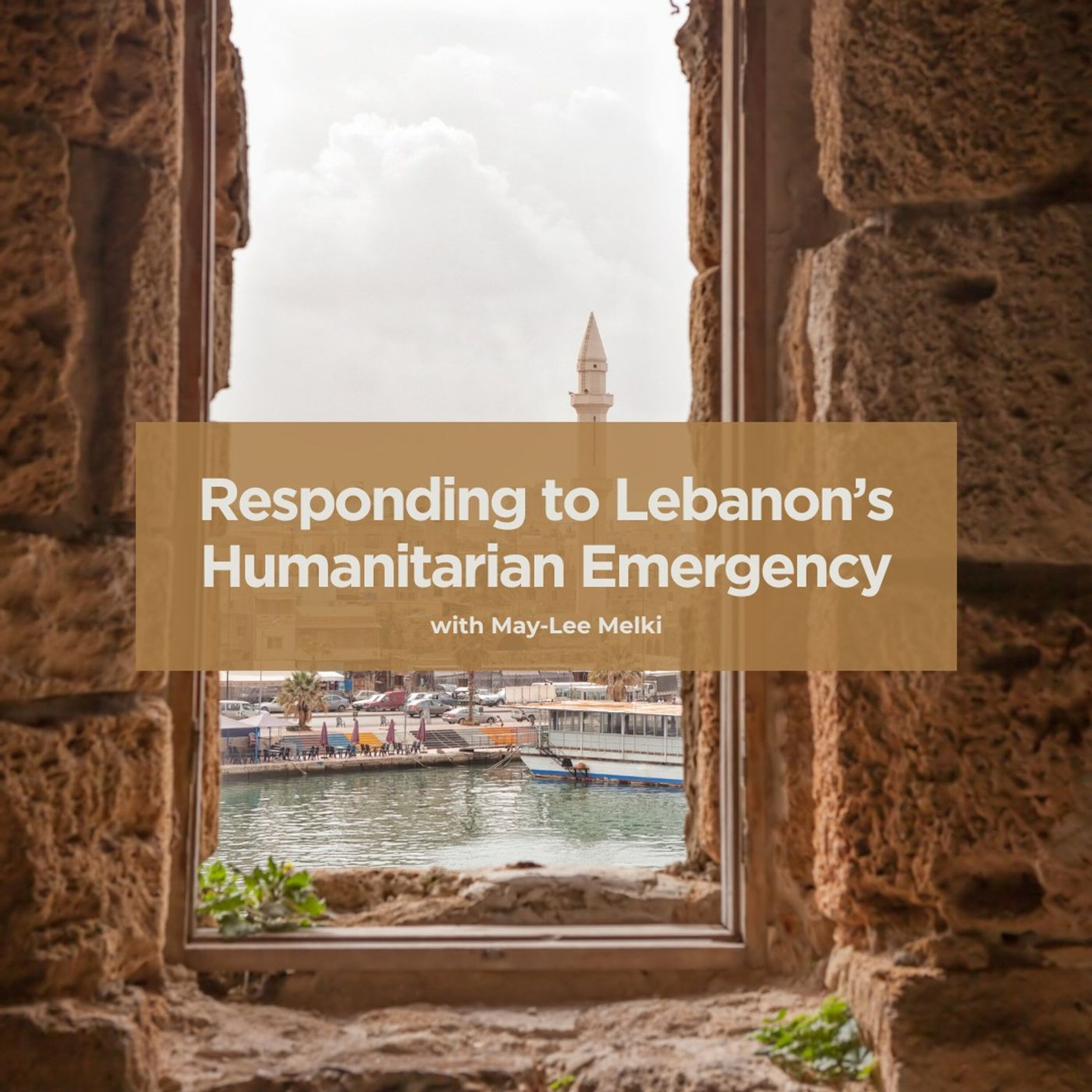 Responding to Lebanon’s Humanitarian Emergency episode artwork