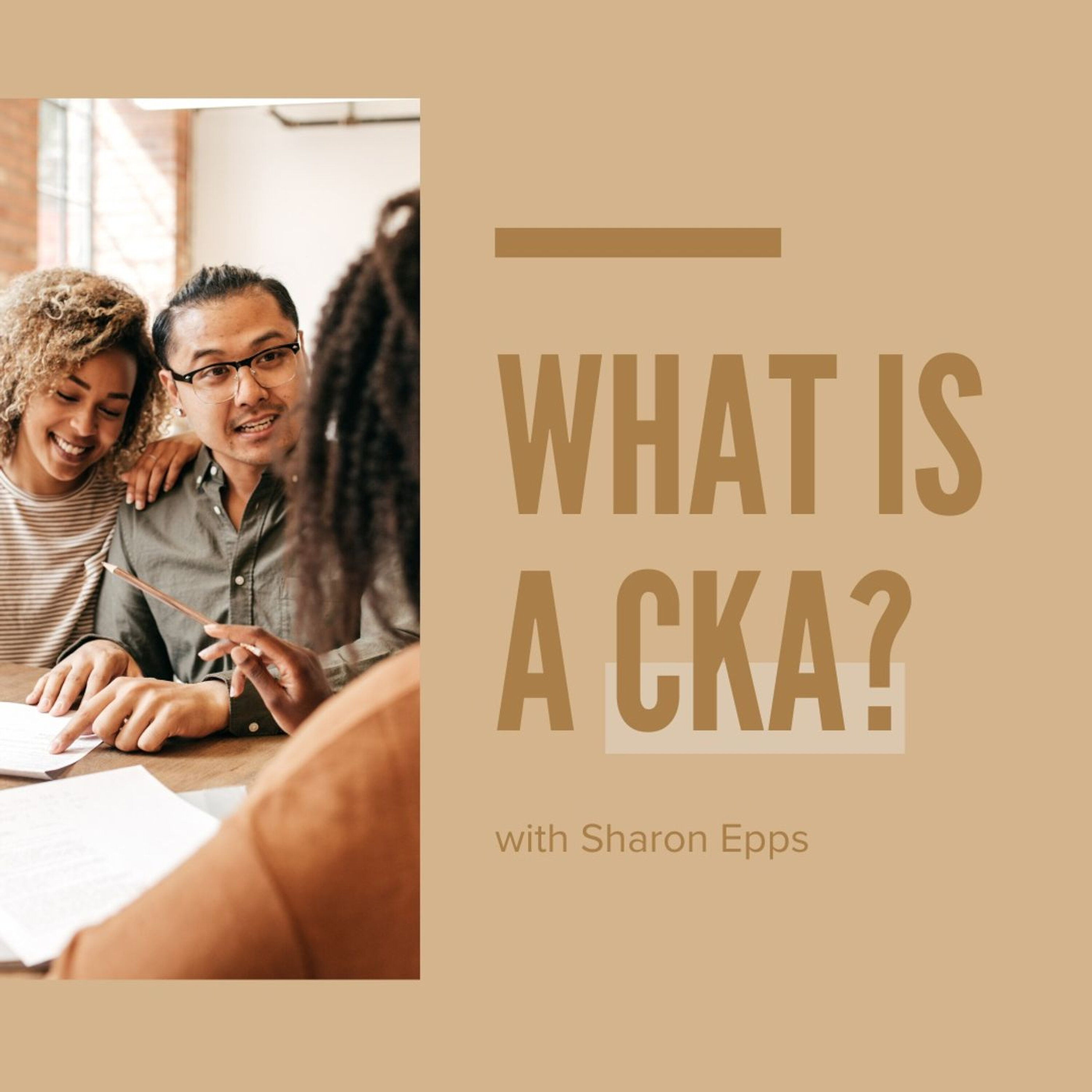 What Is a CKA®? episode artwork