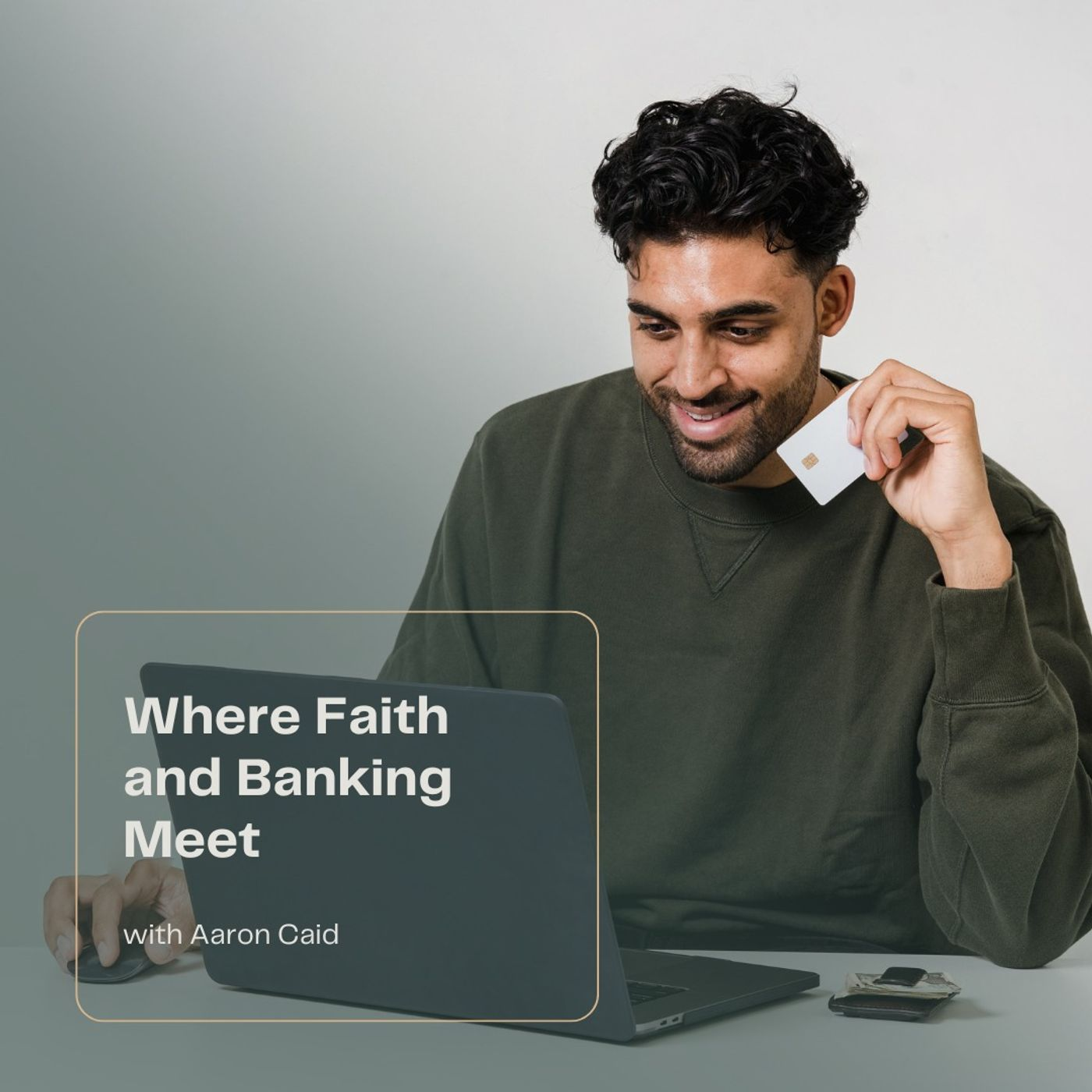 Where Faith and Banking Meet episode artwork