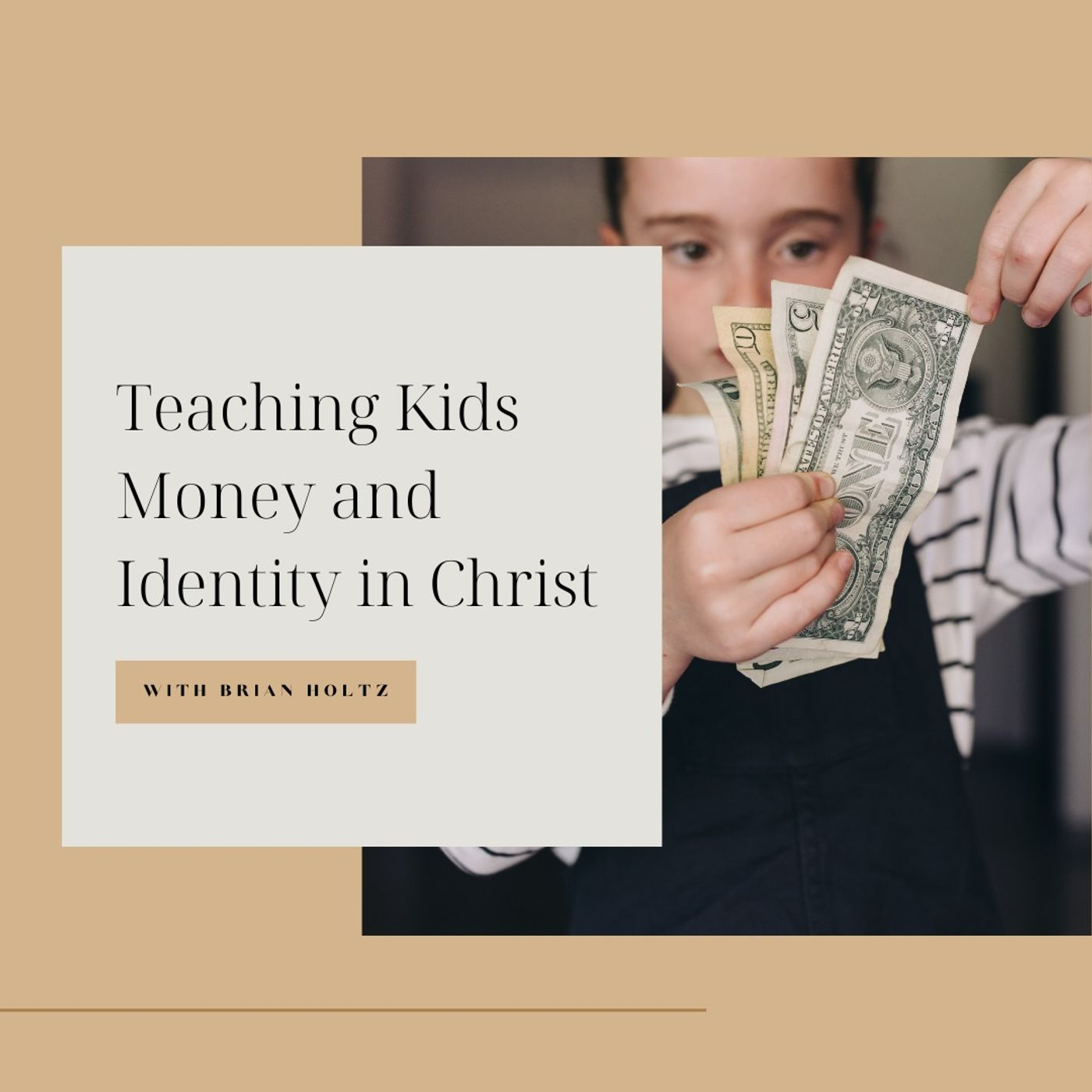 Teaching Kids Money and Identity in Christ