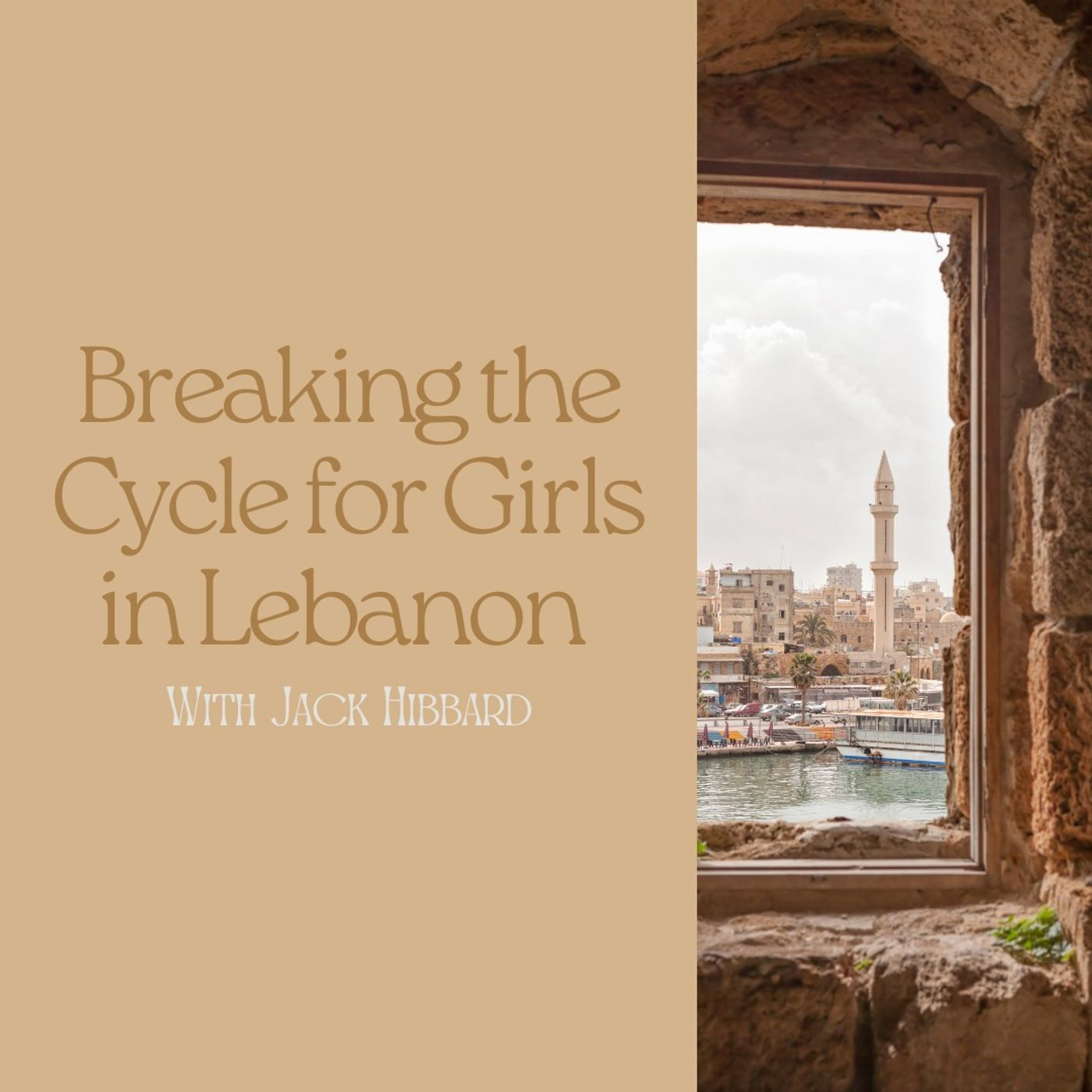 Faith & Finance Live - Breaking the Cycle for Girls in Lebanon