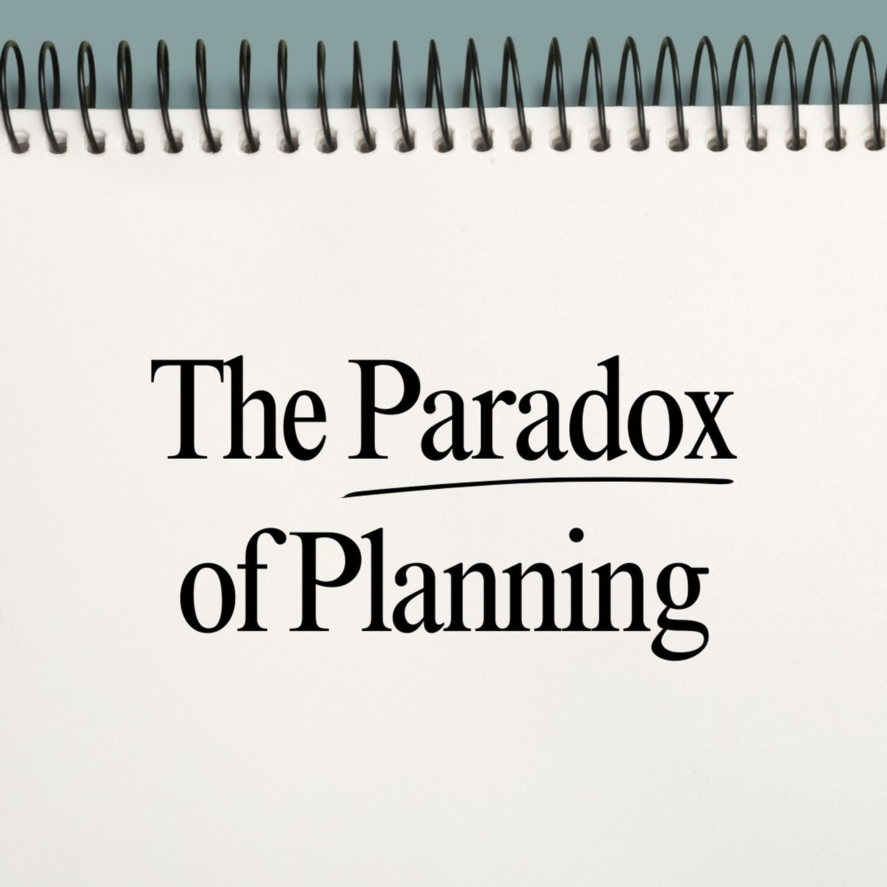 The Paradox of Planning episode artwork