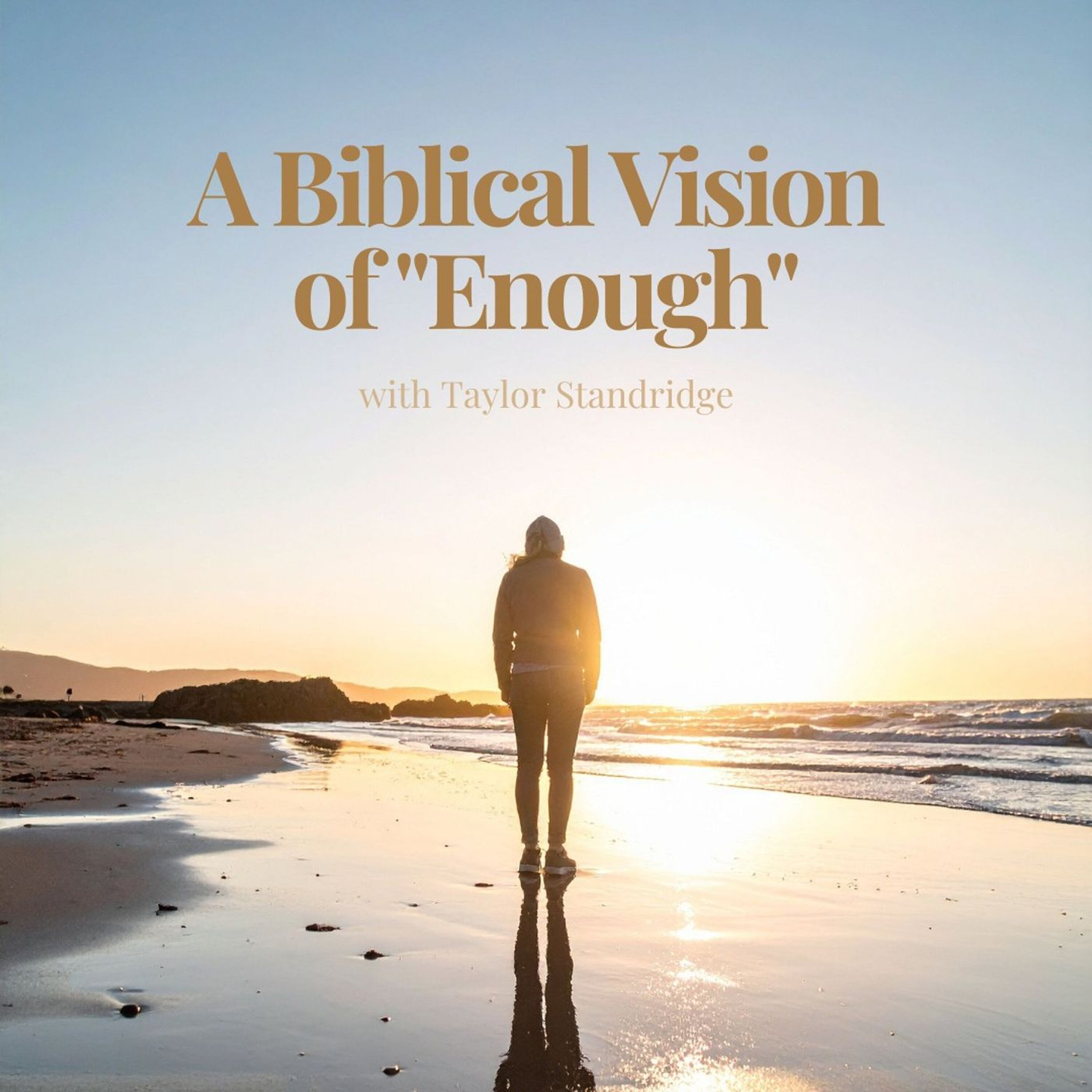 A Biblical Vision of "Enough" episode artwork