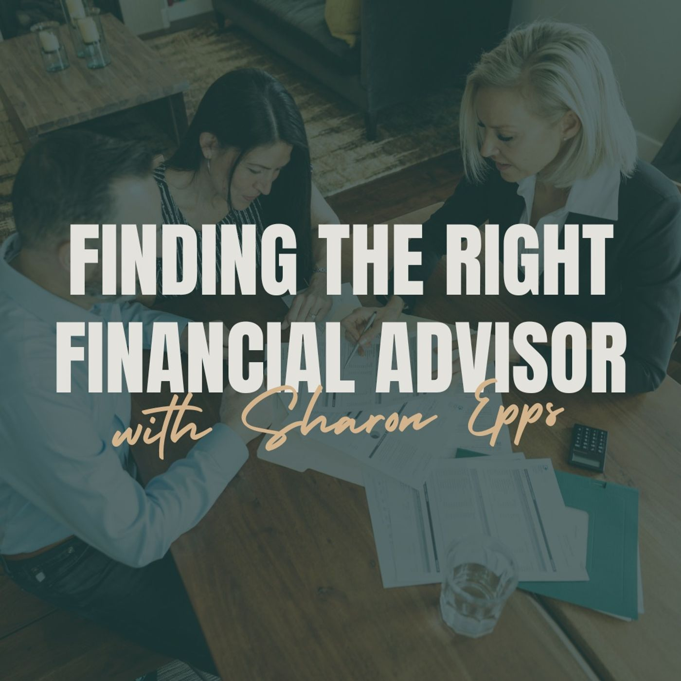 Faith & Finance Live - Finding the Right Financial Advisor