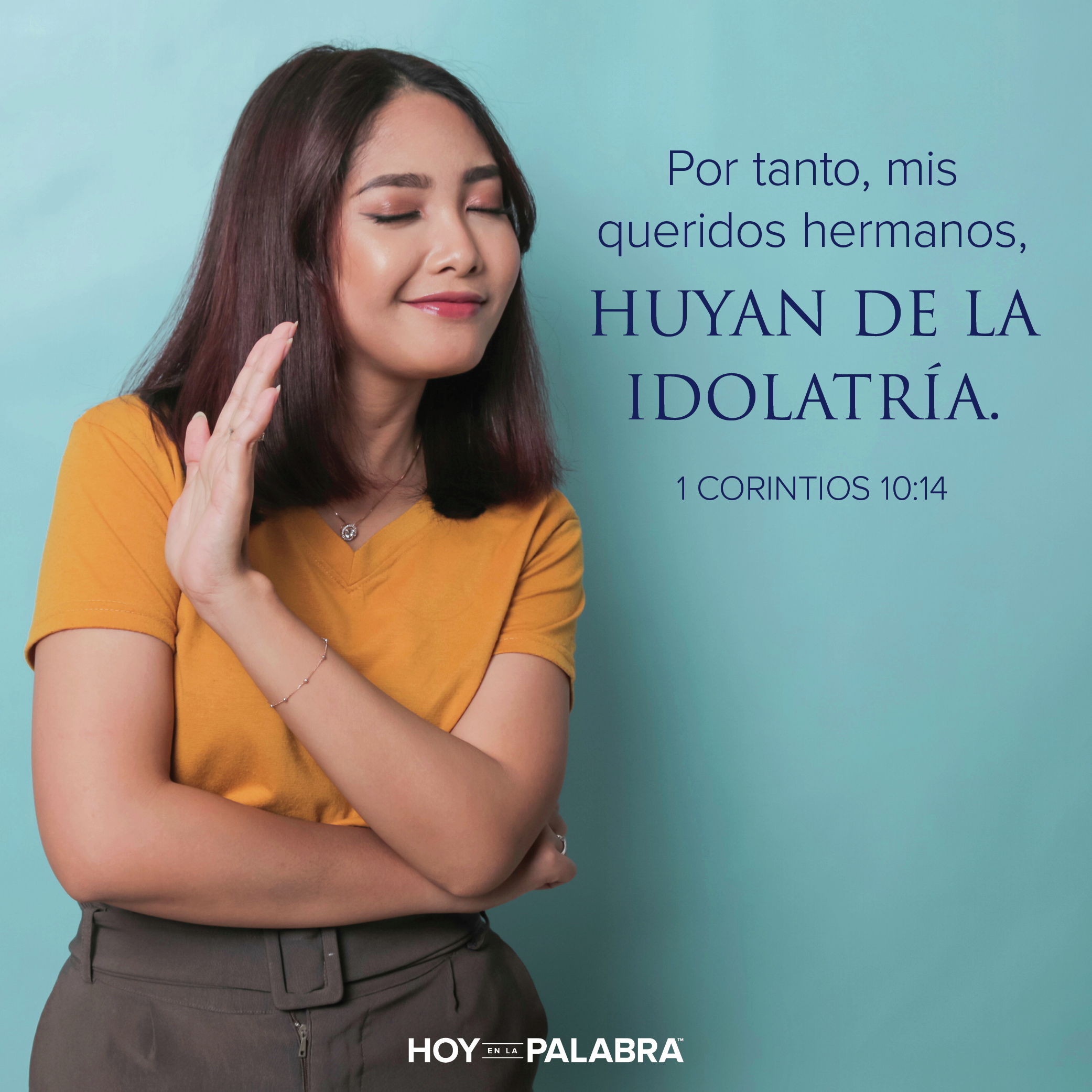 HUYE DE LA IDOLATRÍA