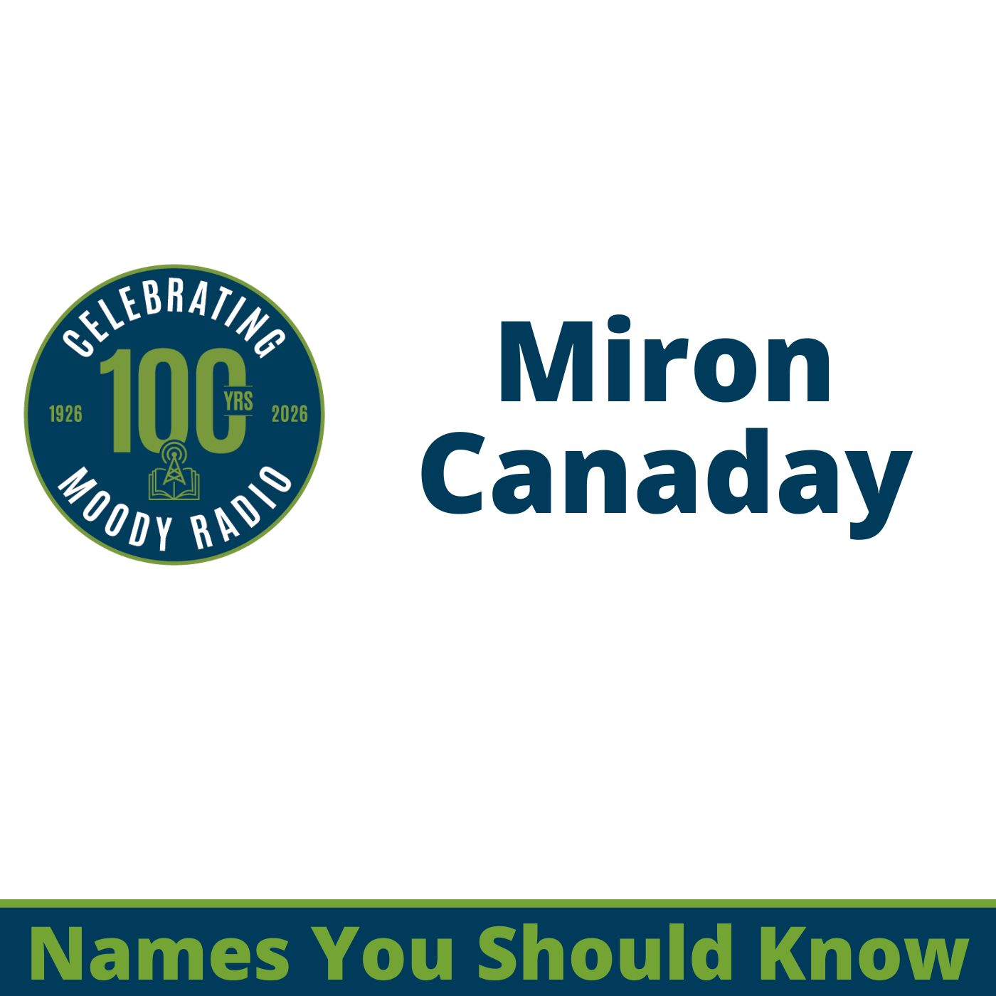 Miron Canaday | Names You Should Know