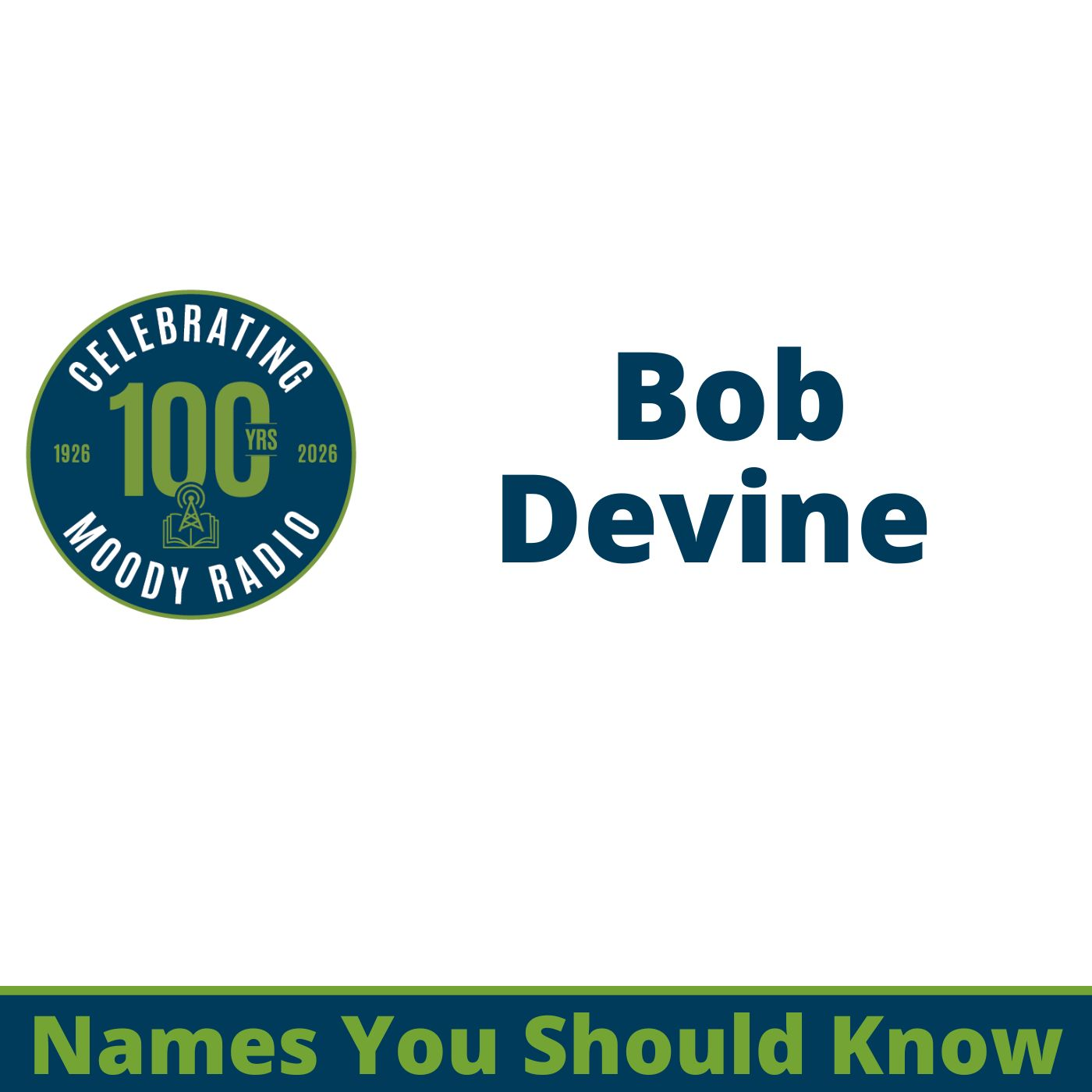 Bob Devine | Names You Should Know