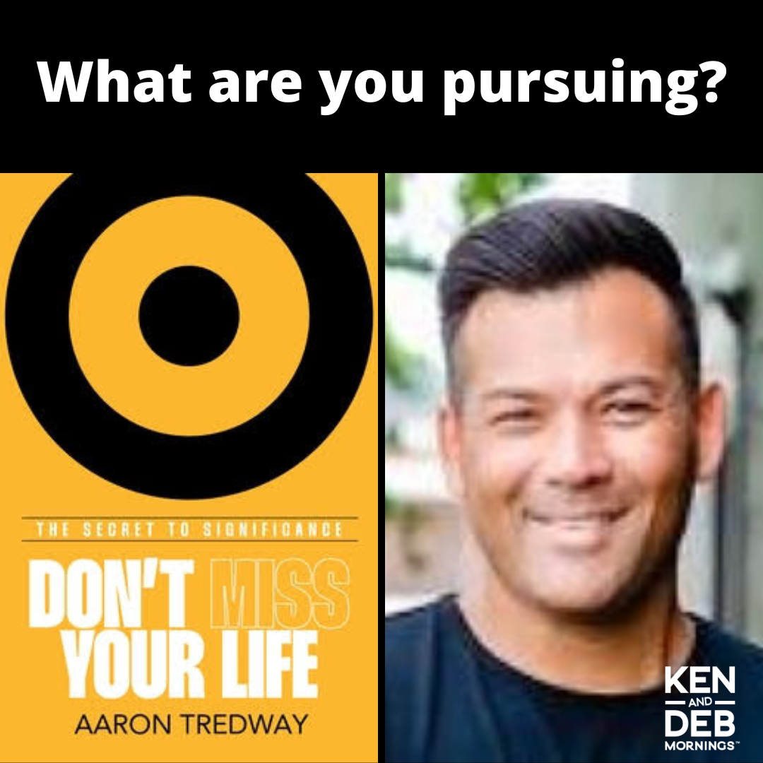 Don’t Miss Your Life: A Conversation with Aaron Tredway