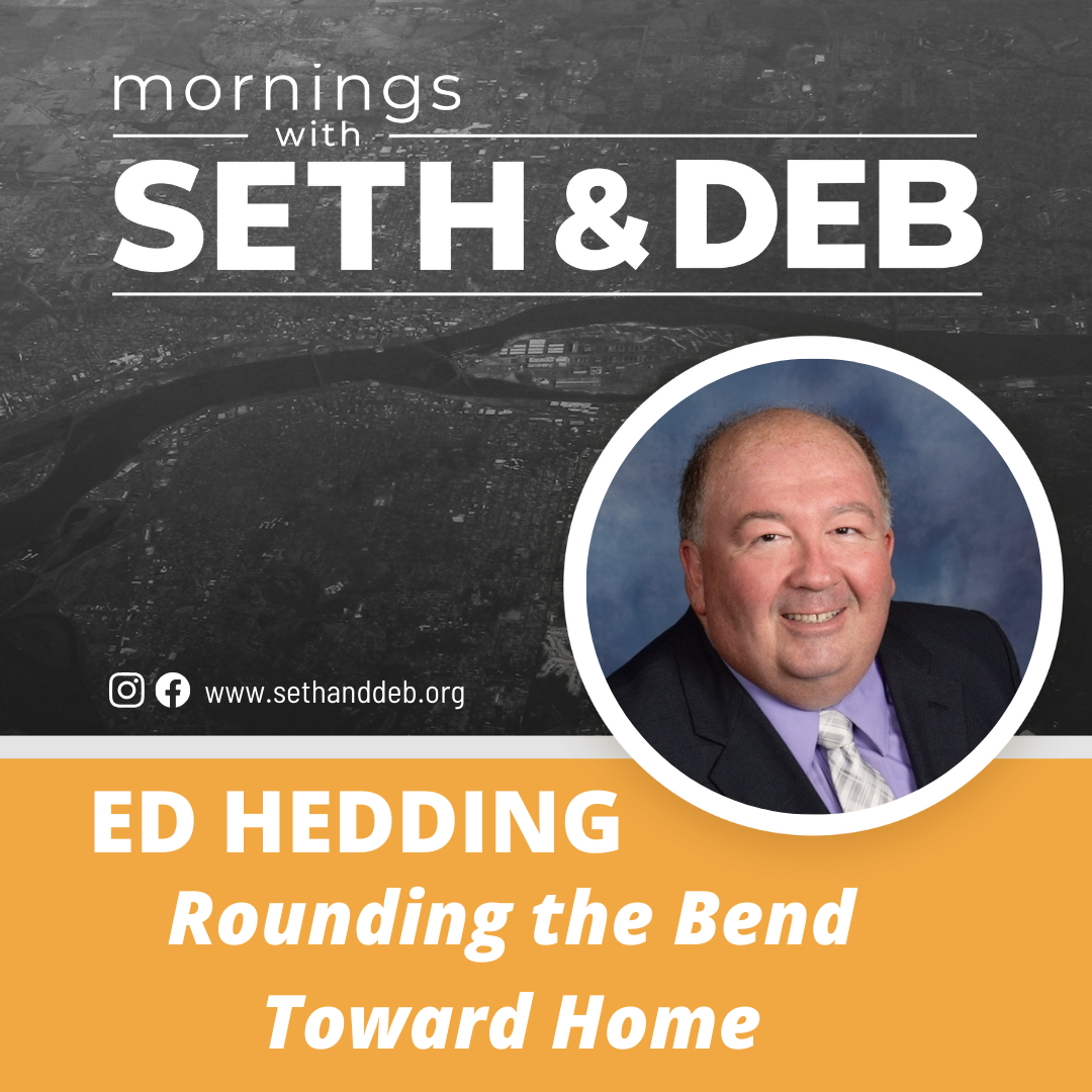Rounding the Bend Toward Home: A Prepared Devotional Teaching with Ed Hedding