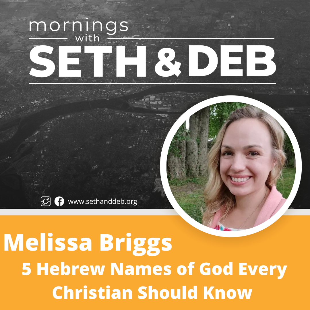 5 Hebrew Names of God Every Christian Should Know: A Conversation with Melissa Briggs