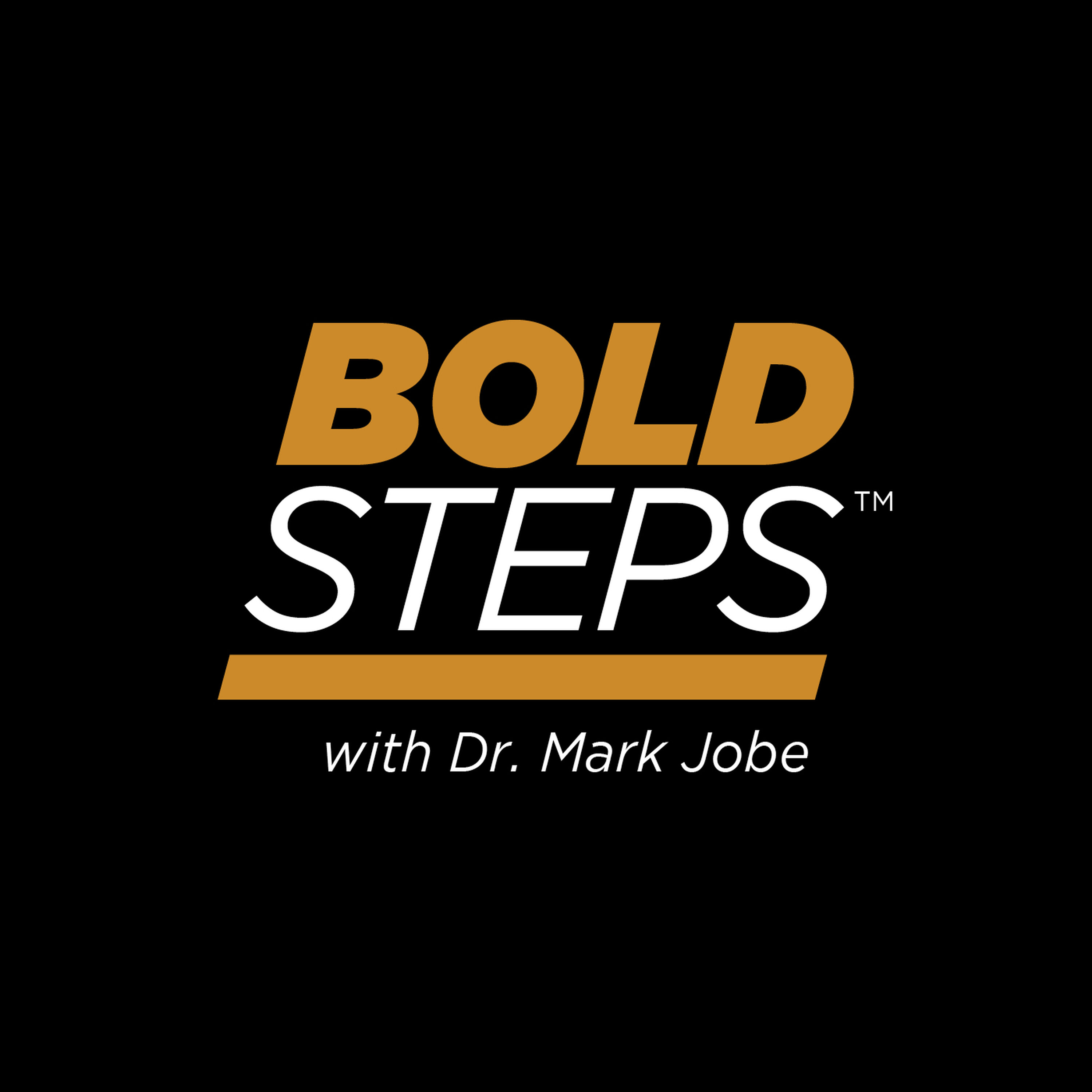 Bold Steps with Dr. Mark Jobe - The Shift -- Part 2