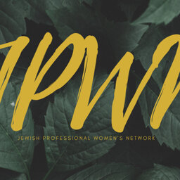 Episode 55 - The Jewish professional women's network