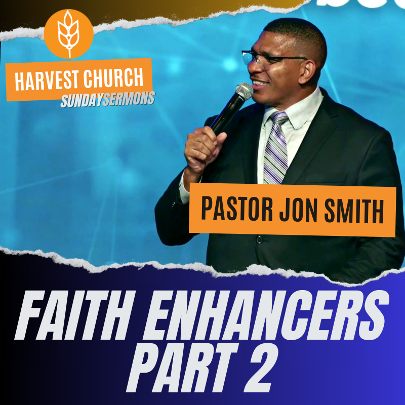 FAITH ENHANCERS PT 2 || HCEG 09.24.2023