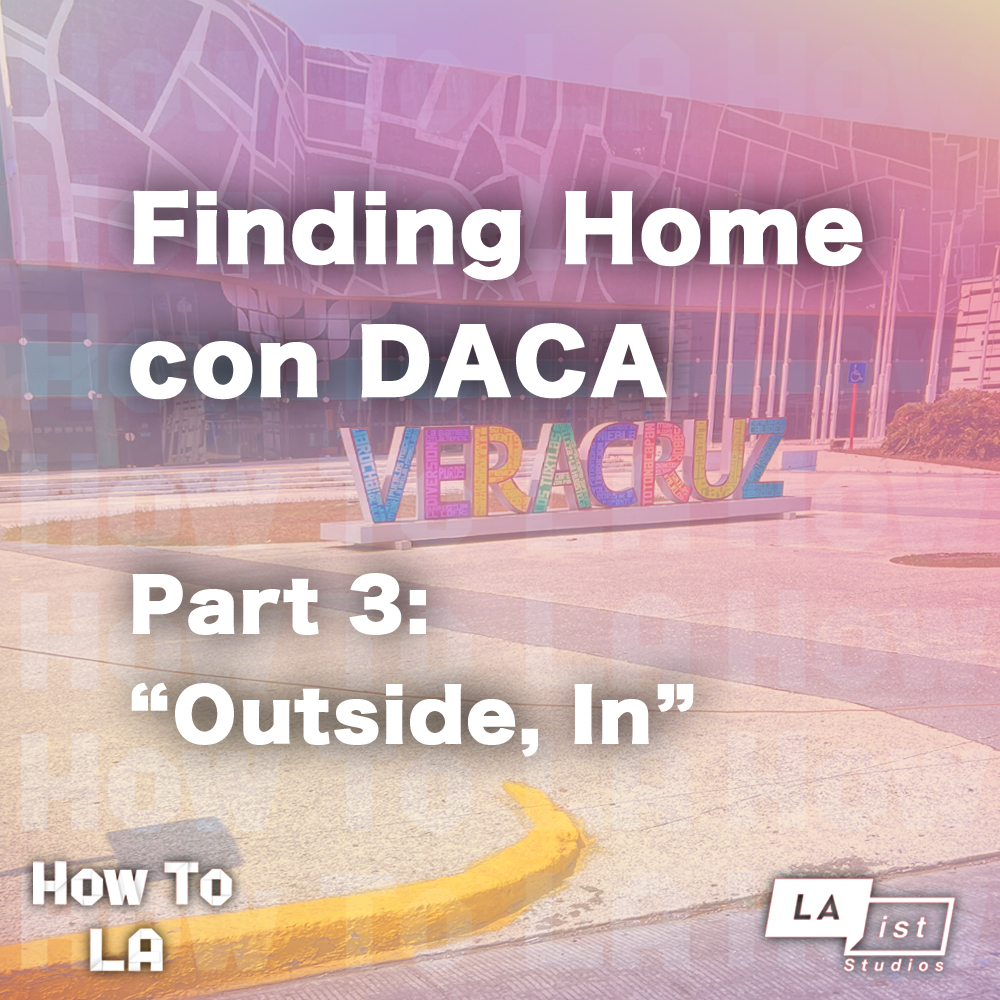 Finding Home con DACA, Part 3: "Outside, In" episode artwork