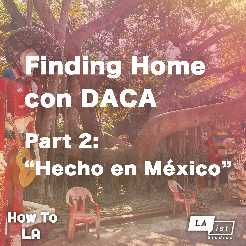 Finding Home con DACA, Part 2: "Hecho en México" episode artwork