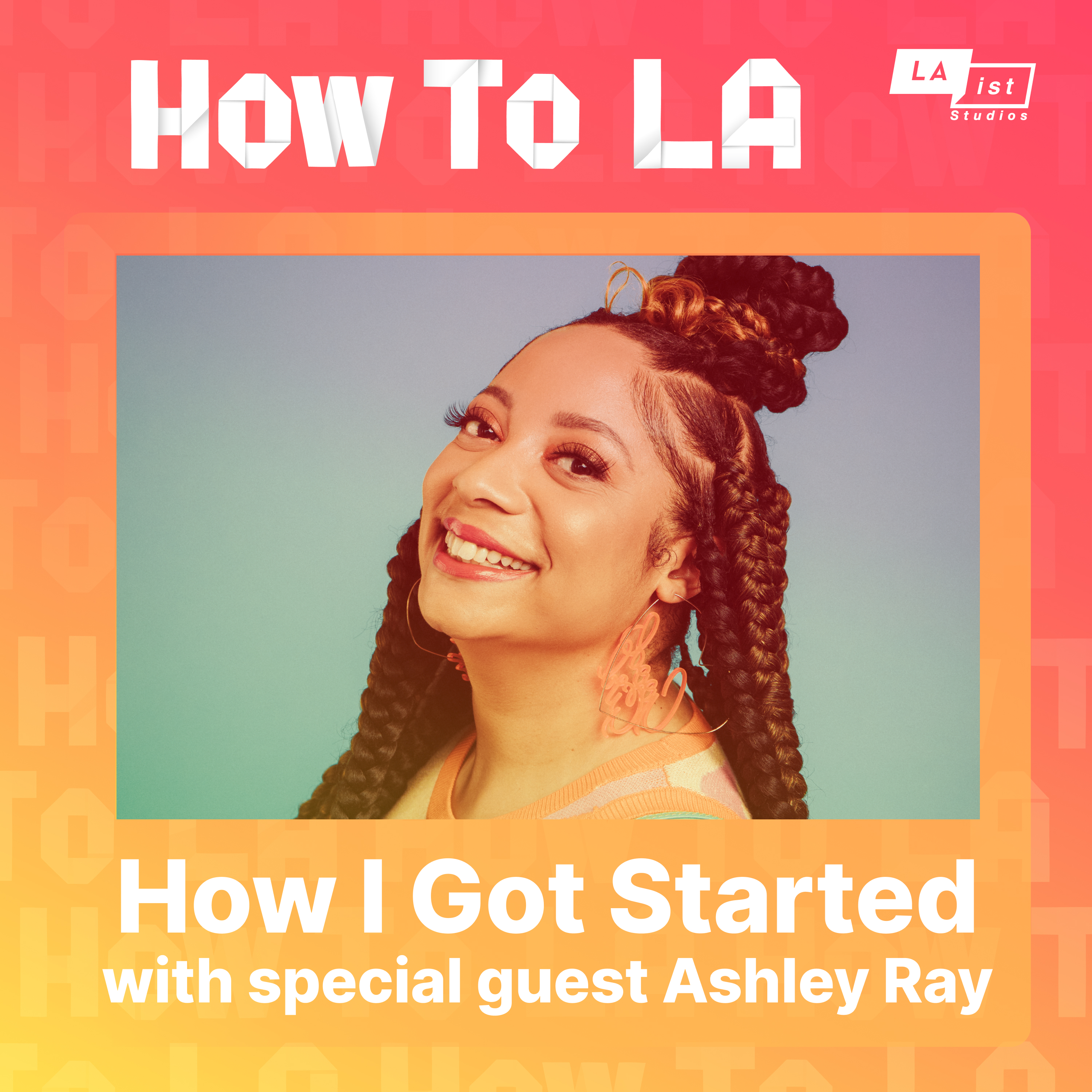 How I Got Started: Comedian, Ashley Ray episode artwork