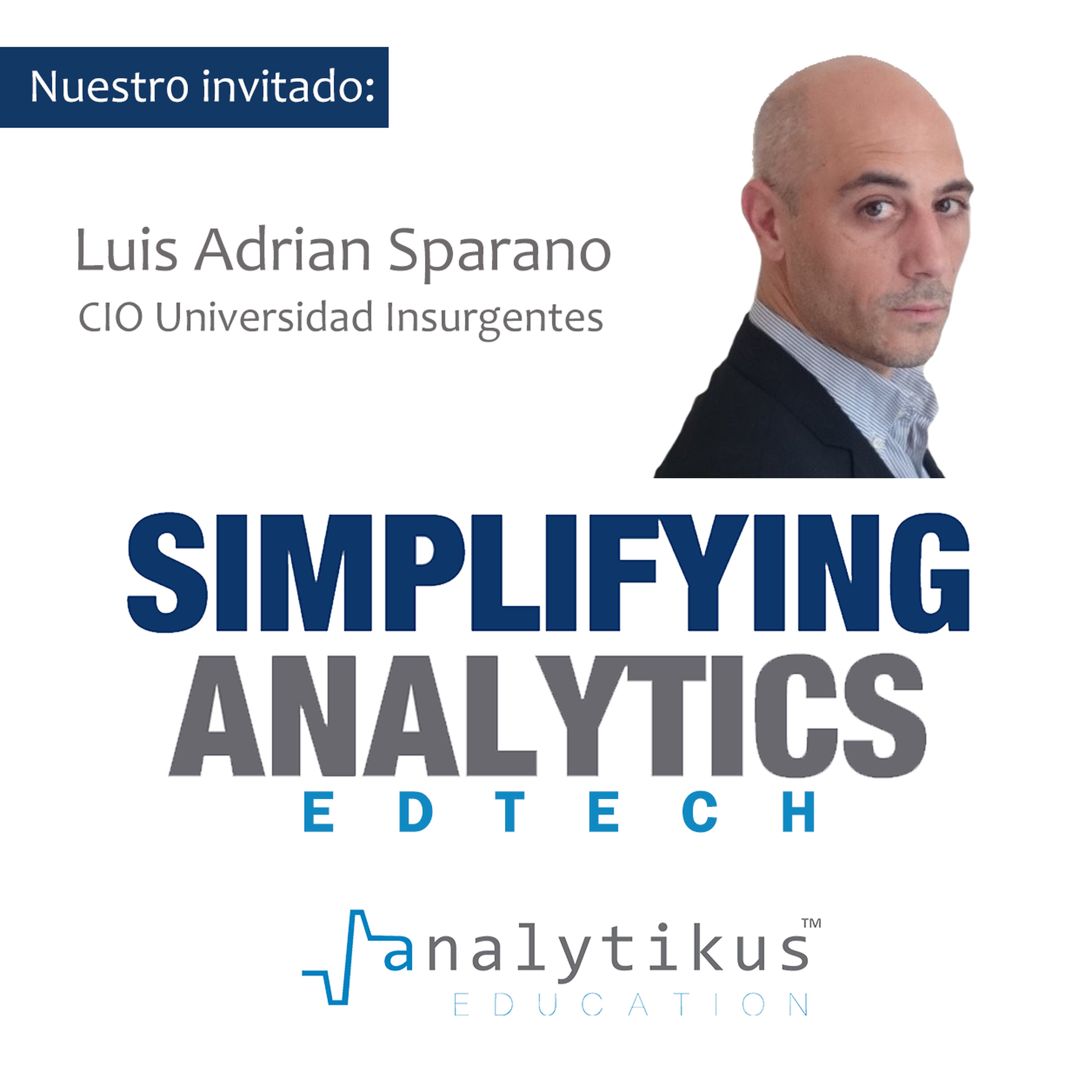 #55 - Revolución Educativa: El Futuro de la Inteligencia Artificial en la Universidad con Luis Adrian Sparano episode artwork