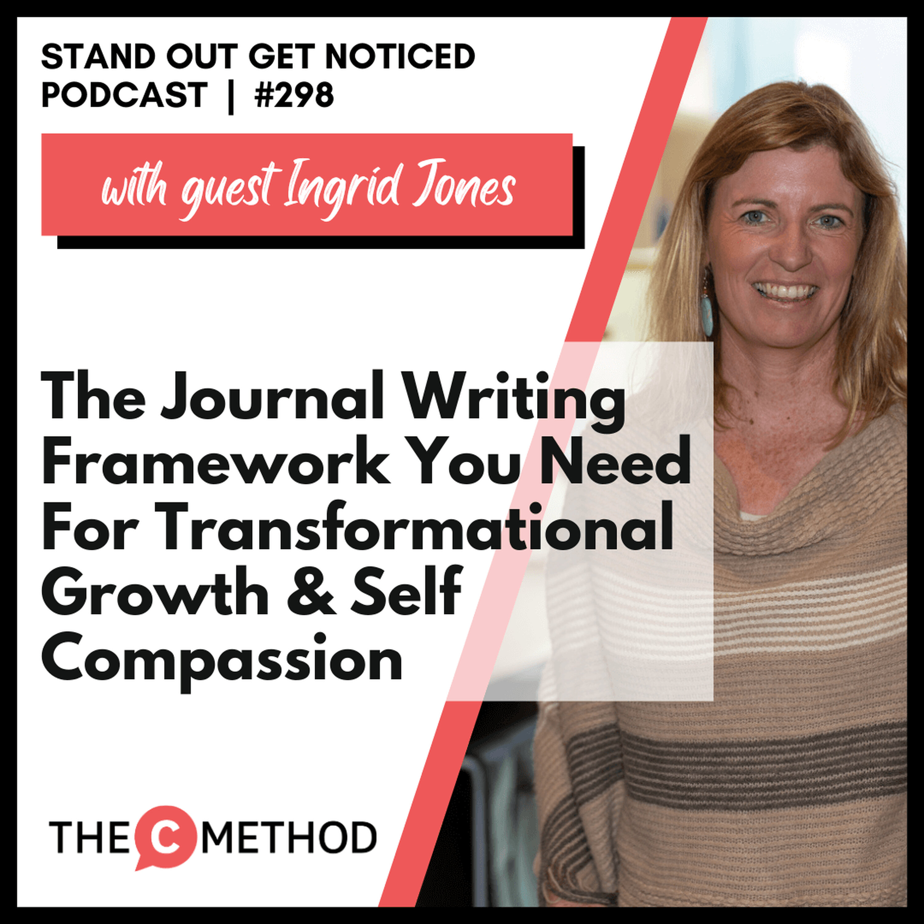 298: The Journal Writing Framework You Need For Transformational Growth & Self Compassion episode artwork