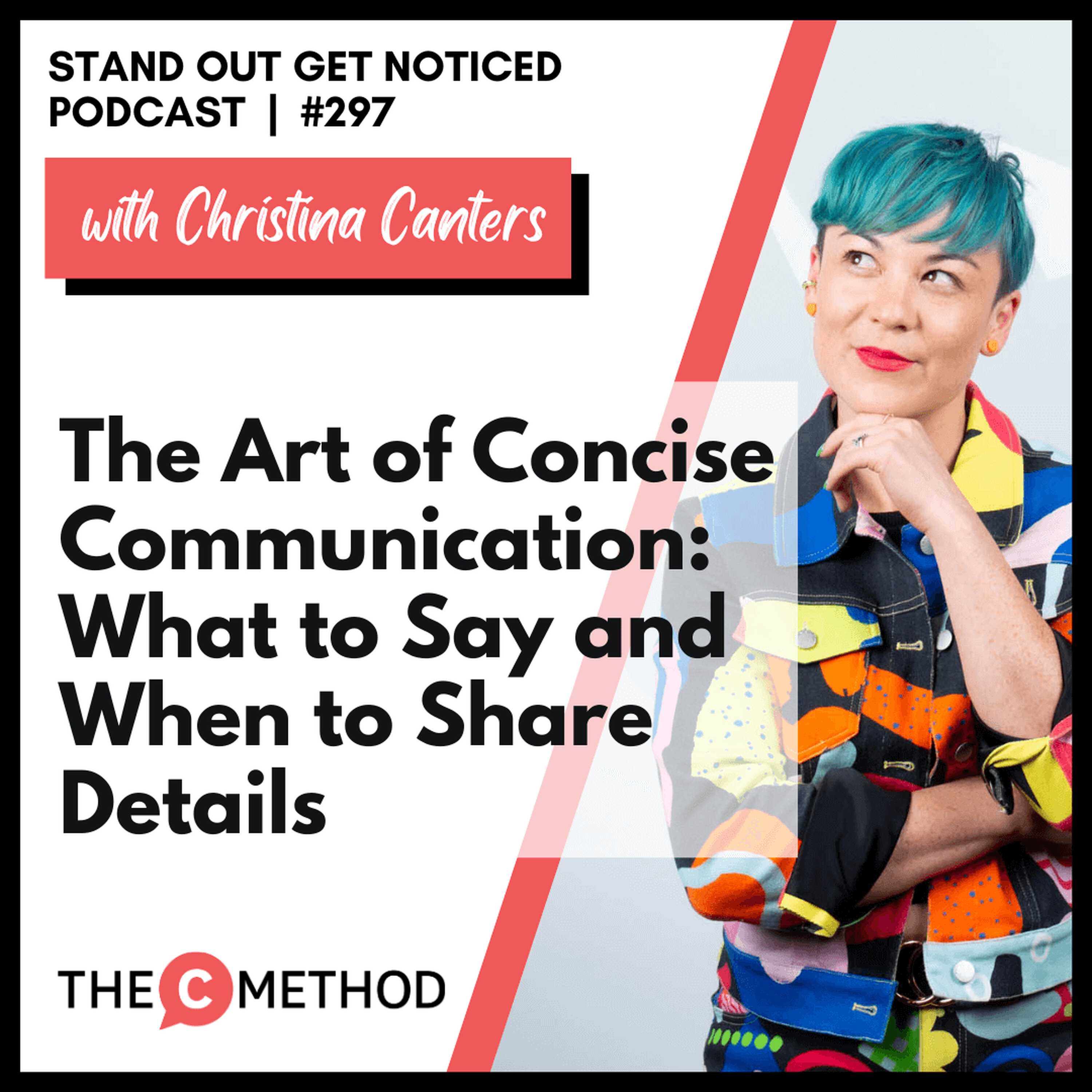 297: Concise Communication: What to Say and When to Share Details episode artwork