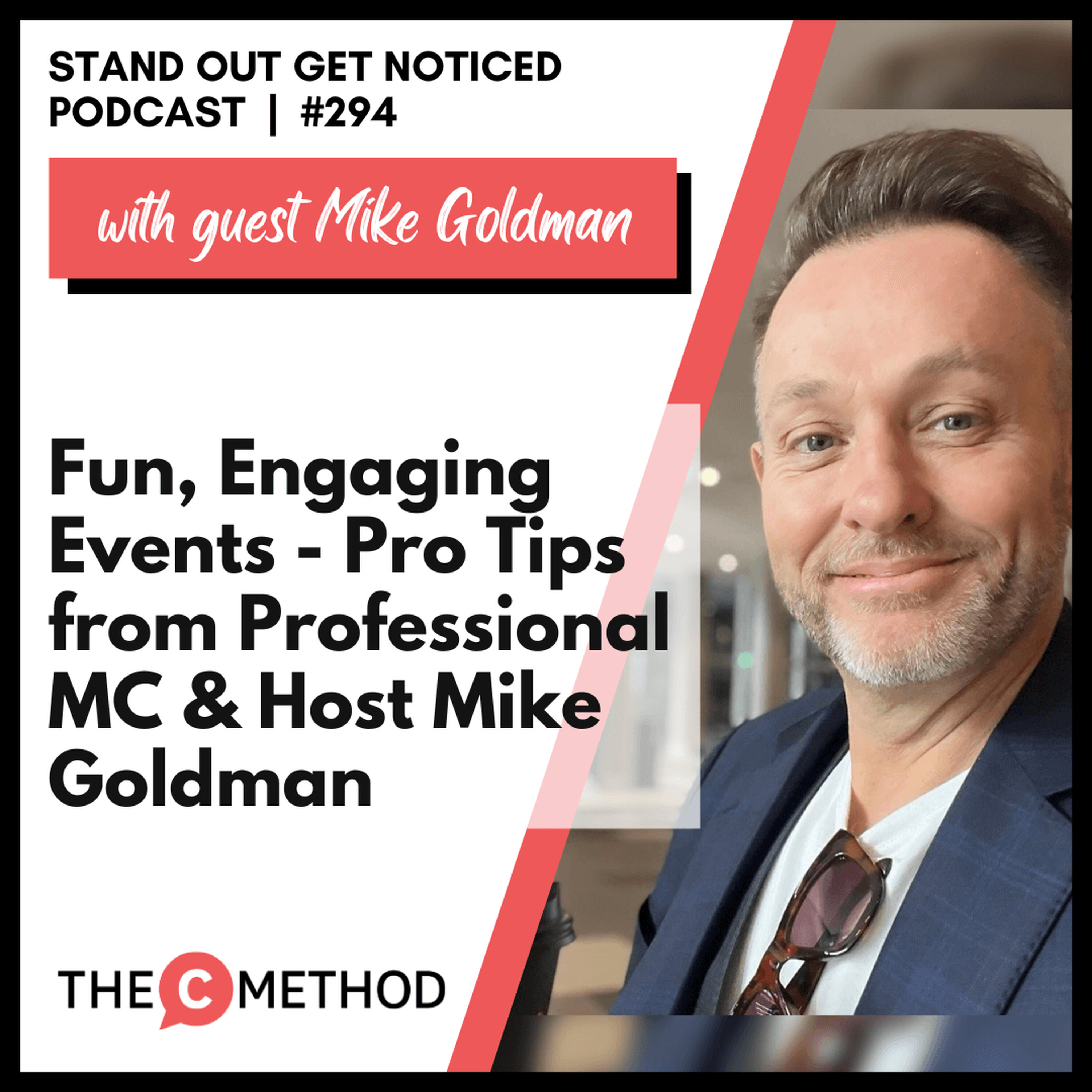 294: Fun, Engaging Events: Pro Tips from Professional MC and Host Mike Goldman episode artwork