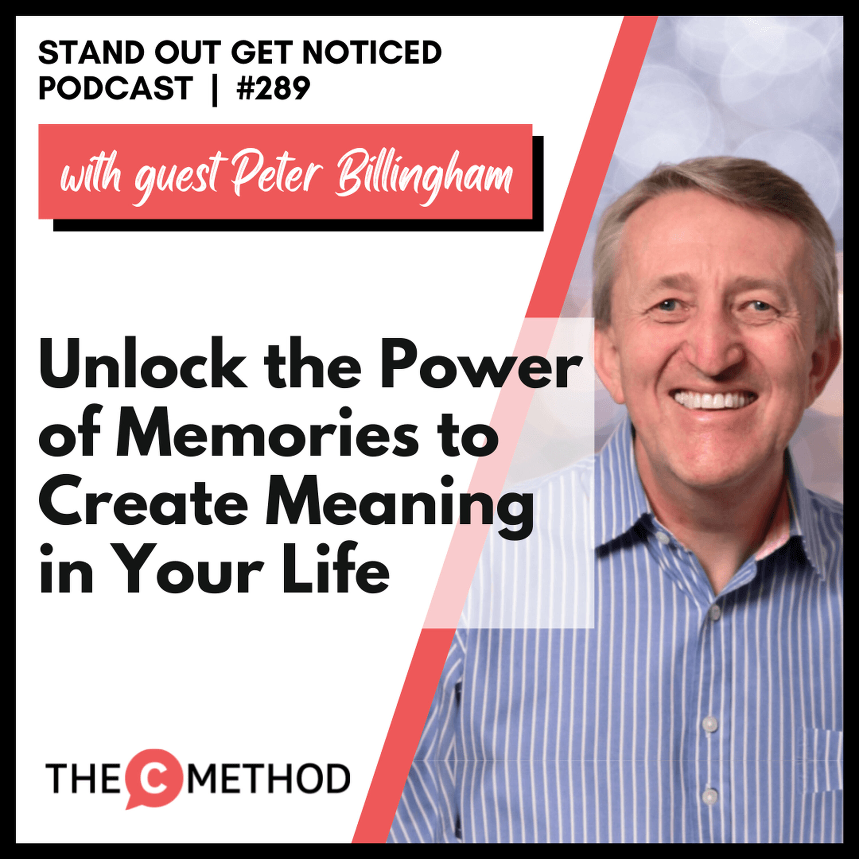 289: Unlock the Power of Memories to Create Meaning in Your Life episode artwork