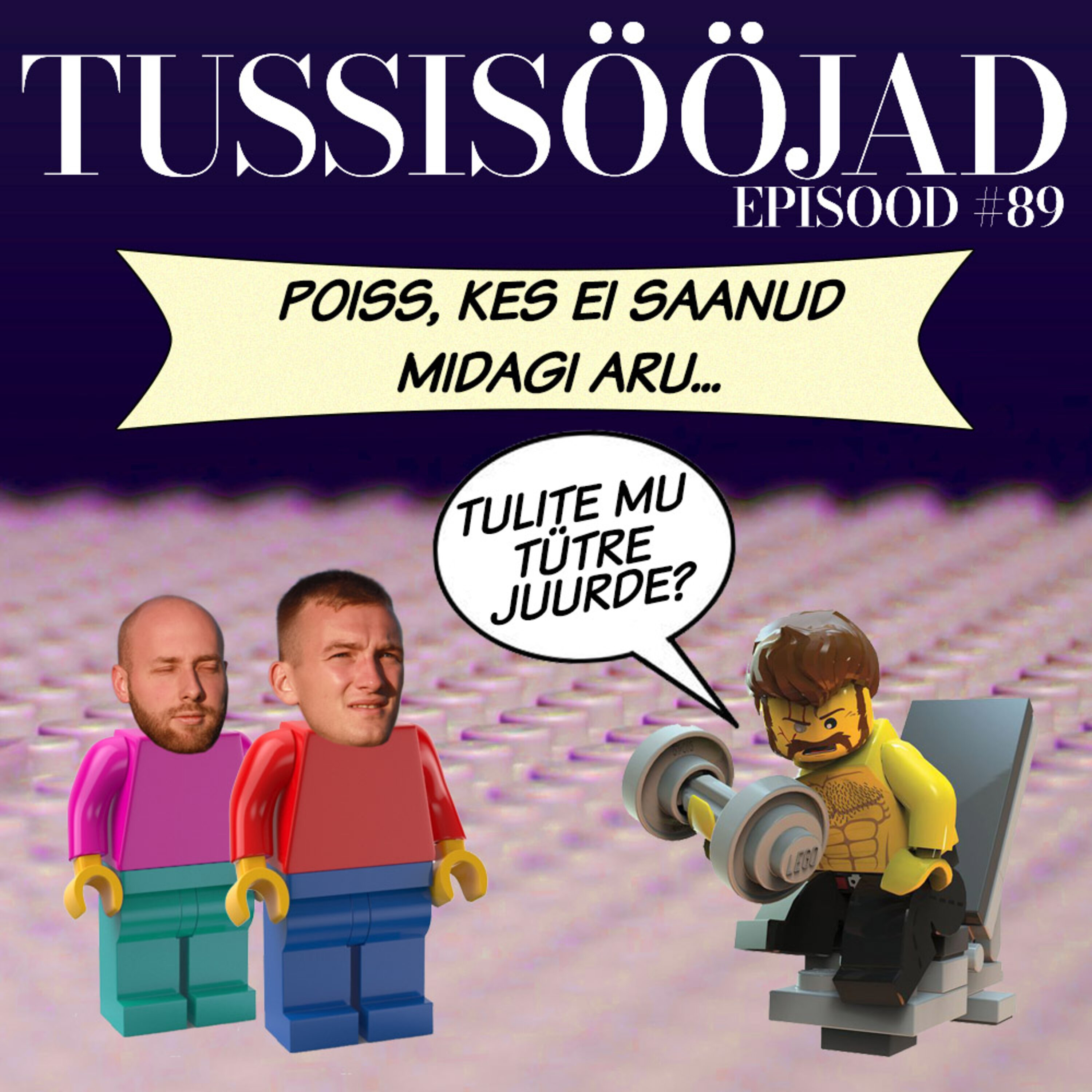 #89 Tussisööjad: "poiss, kes ei saanud midagi aru"