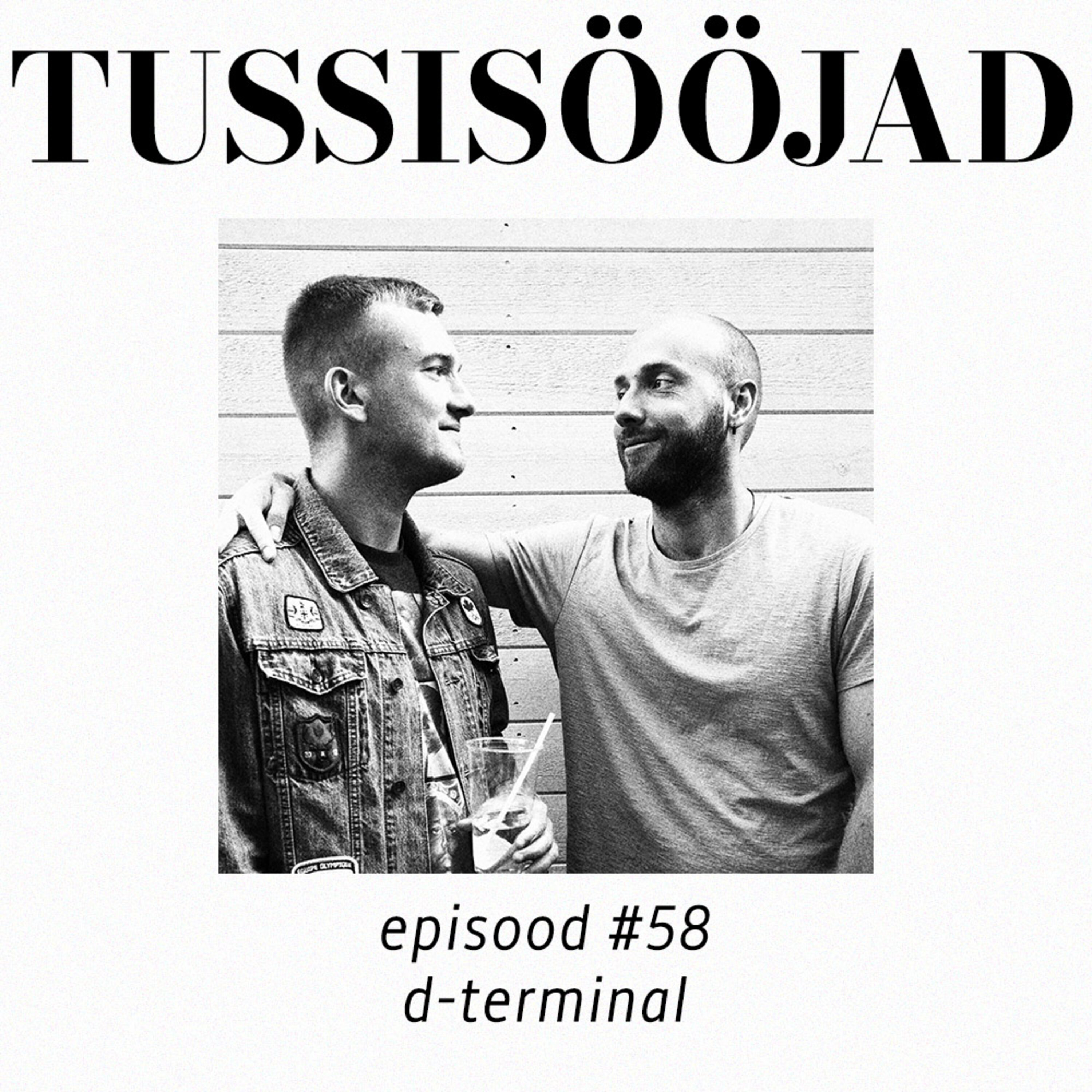 #58 Tussisööjad: "d-terminal"