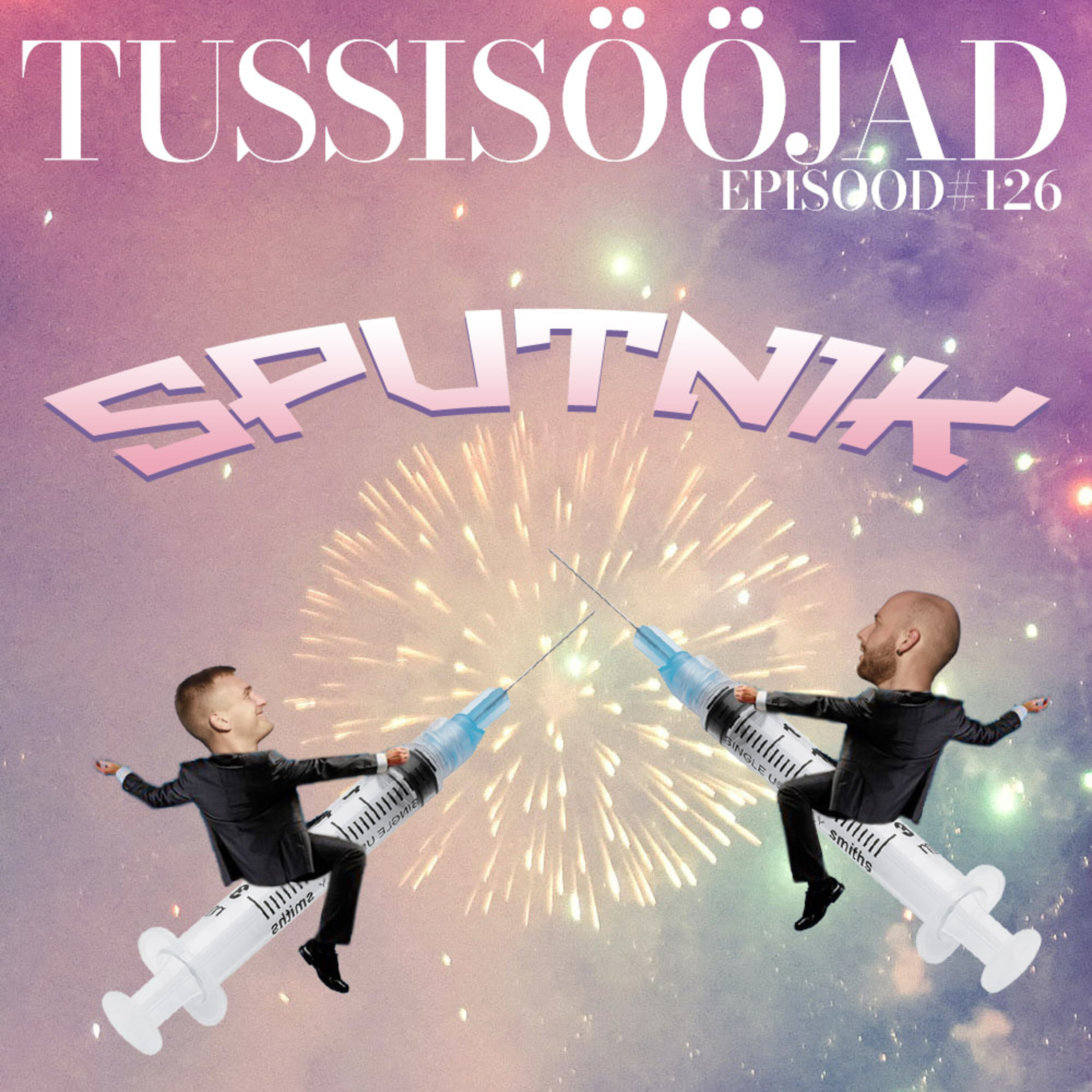 #126 Tussisööjad: "sputnik"