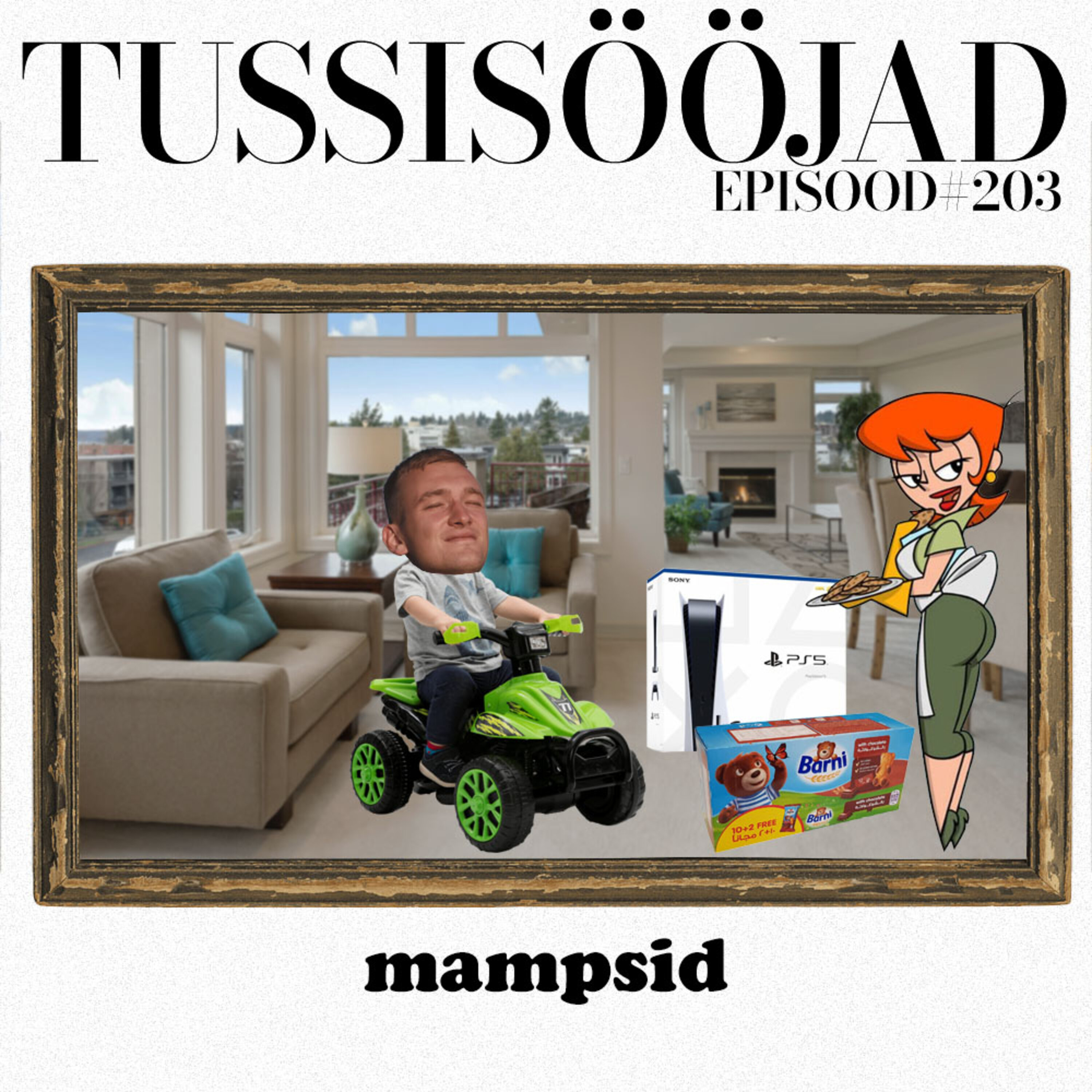 #203 Tussisööjad: "mampsid"