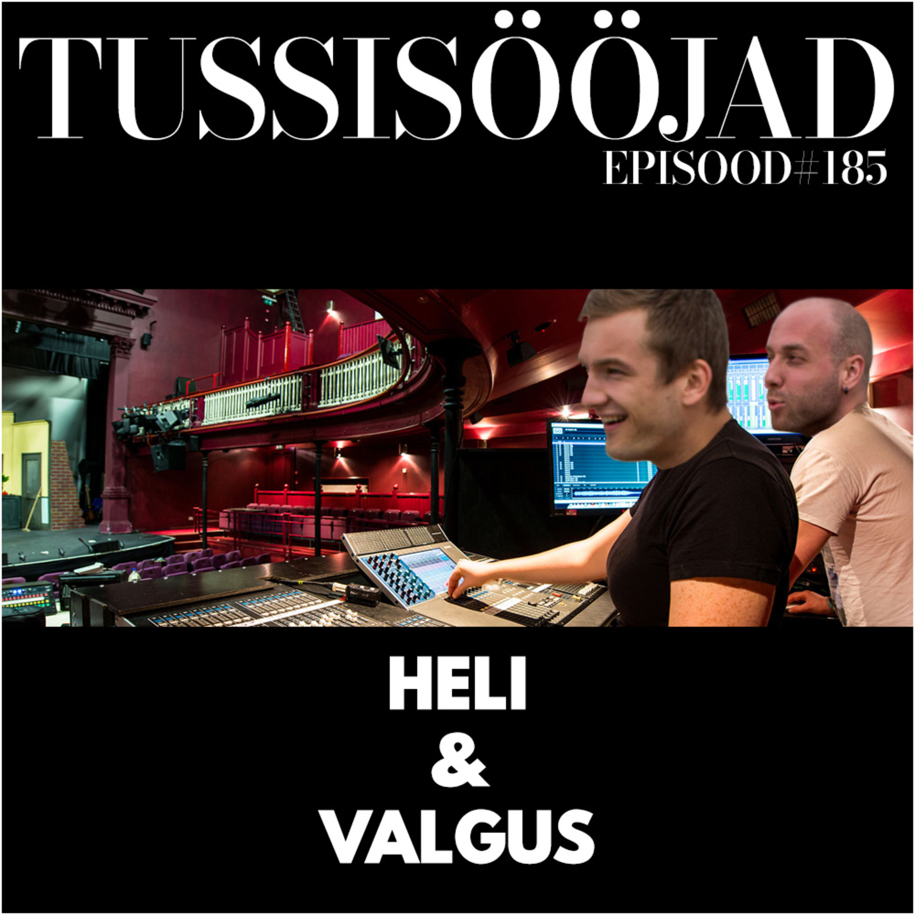 #185 Tussisööjad: "heli ja valgus"