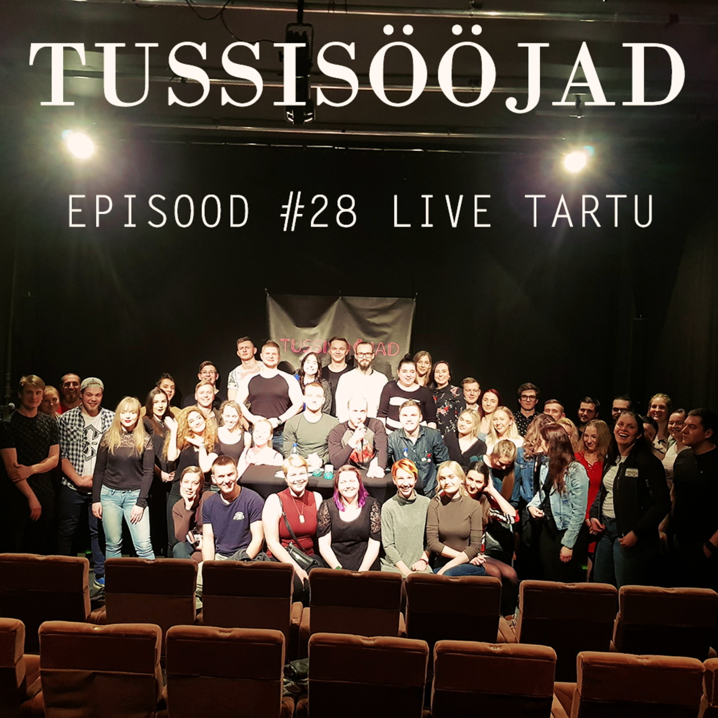 #28 Tussisööjad: Tartu live
