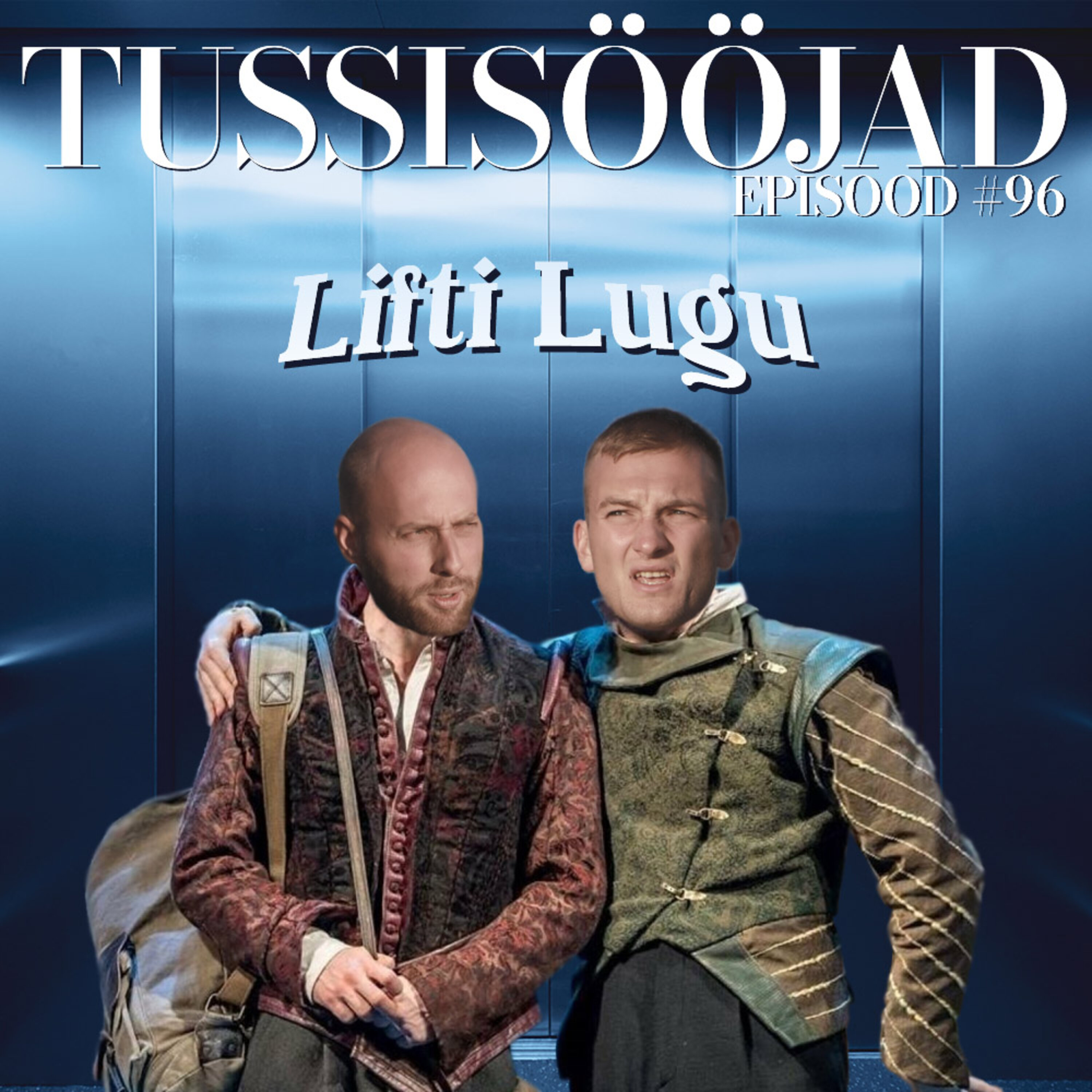 #96 Tussisööjad: "lifti lugu"