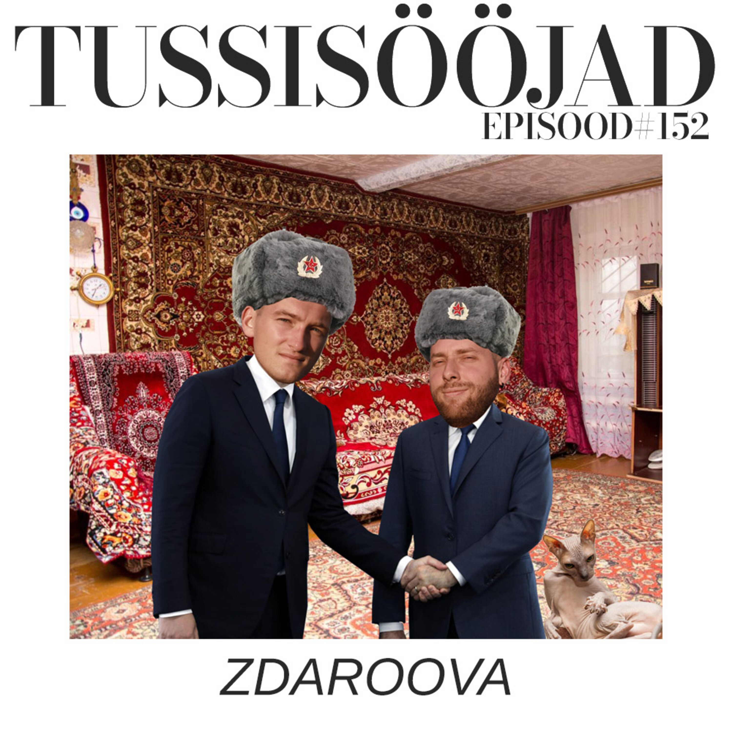 #152 Tussisööjad: "zdaroova"